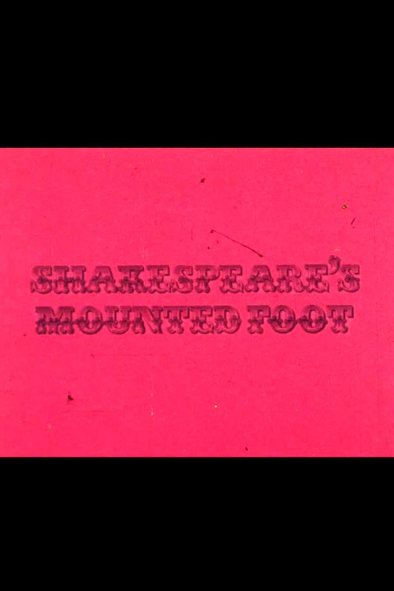 Shakespeare's Mounted Foot streaming