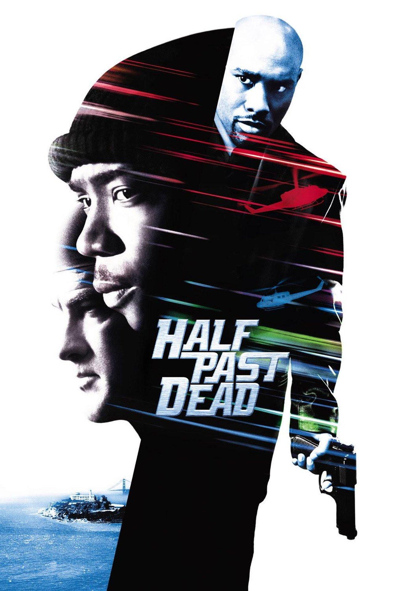 Half Past Dead streaming