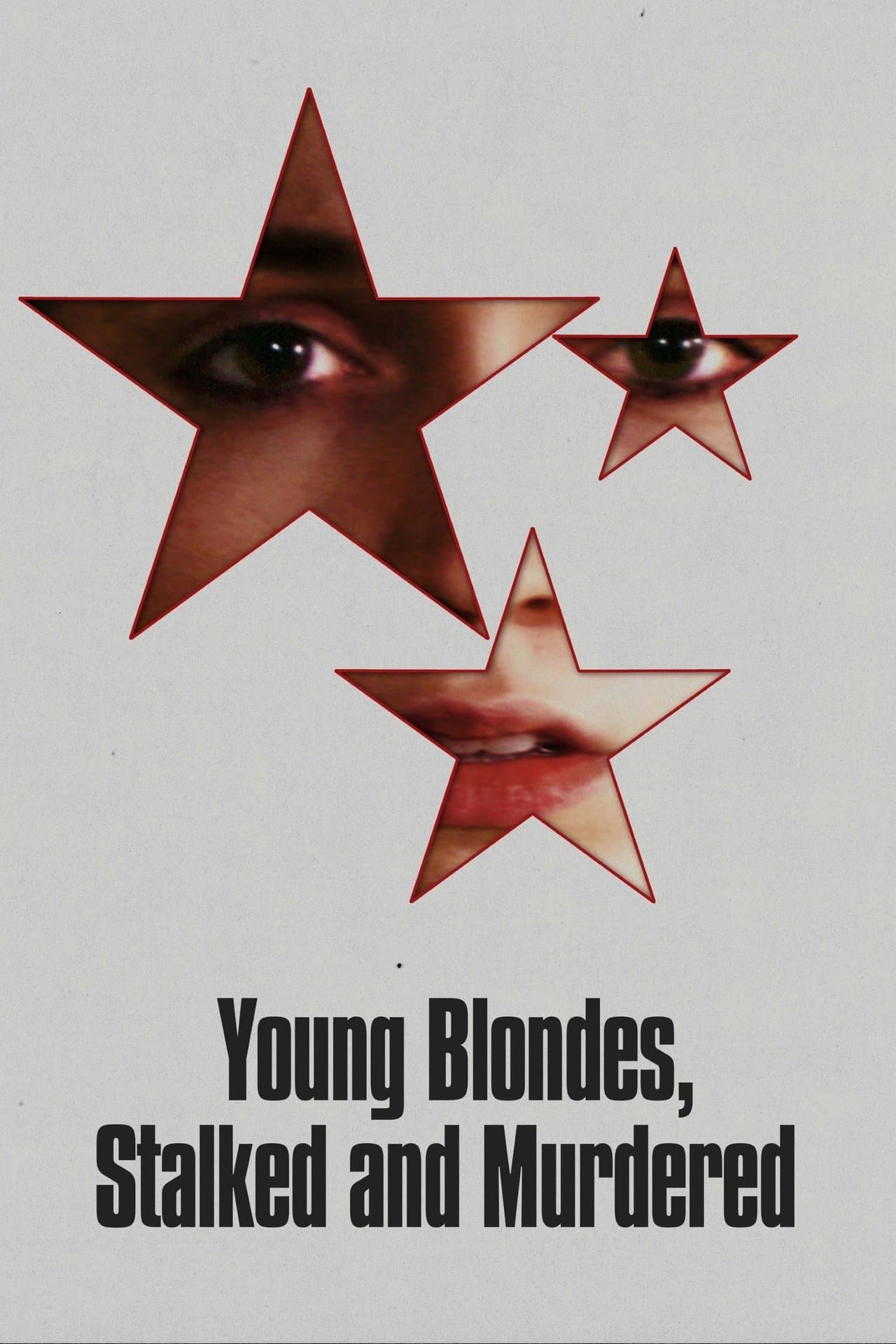 Young Blondes, Stalked and Murdered streaming