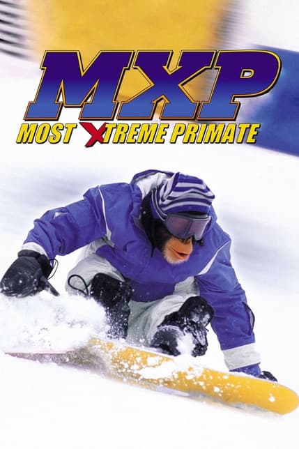 MXP: Most Xtreme Primate streaming