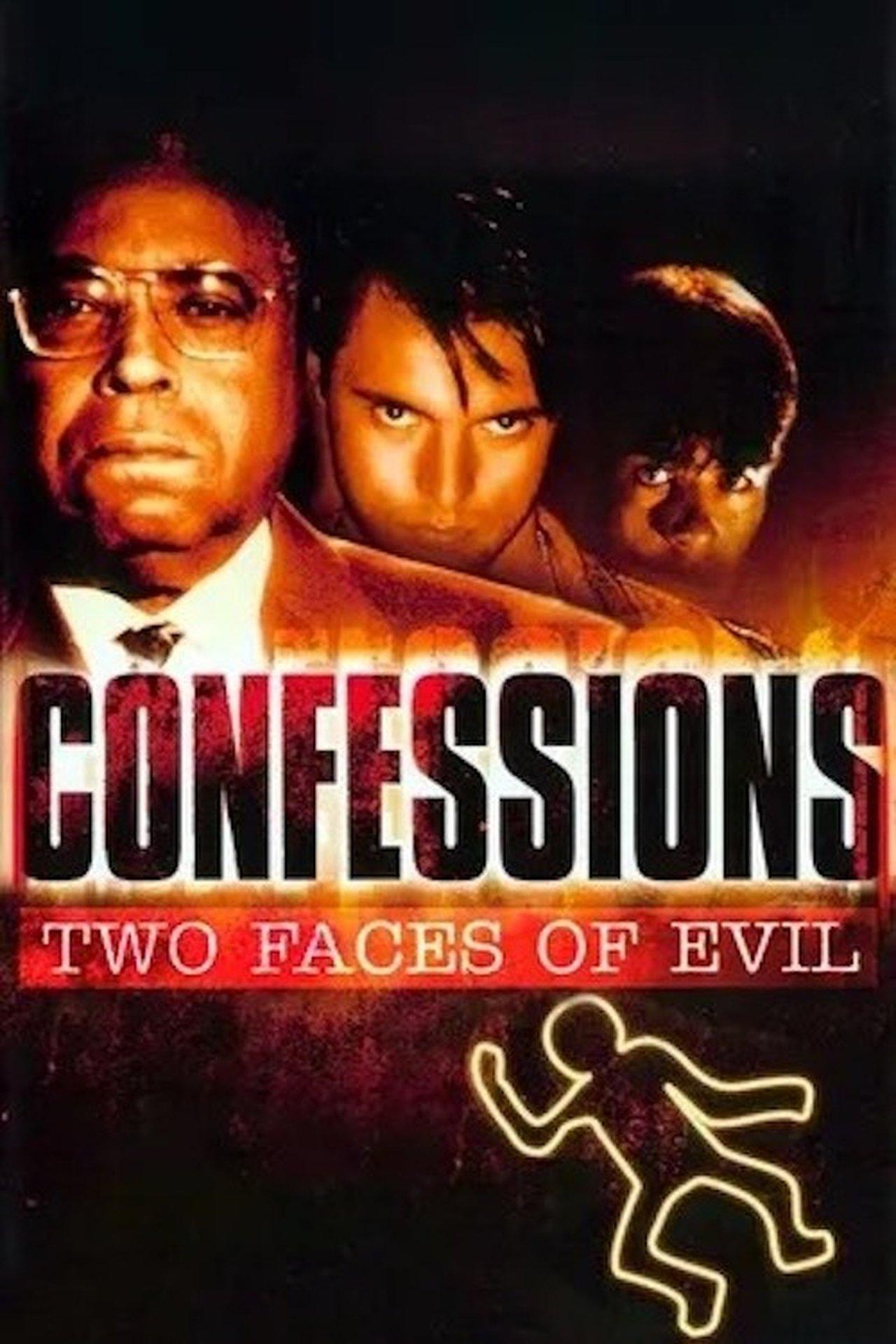 Confessions: Two Faces of Evil streaming