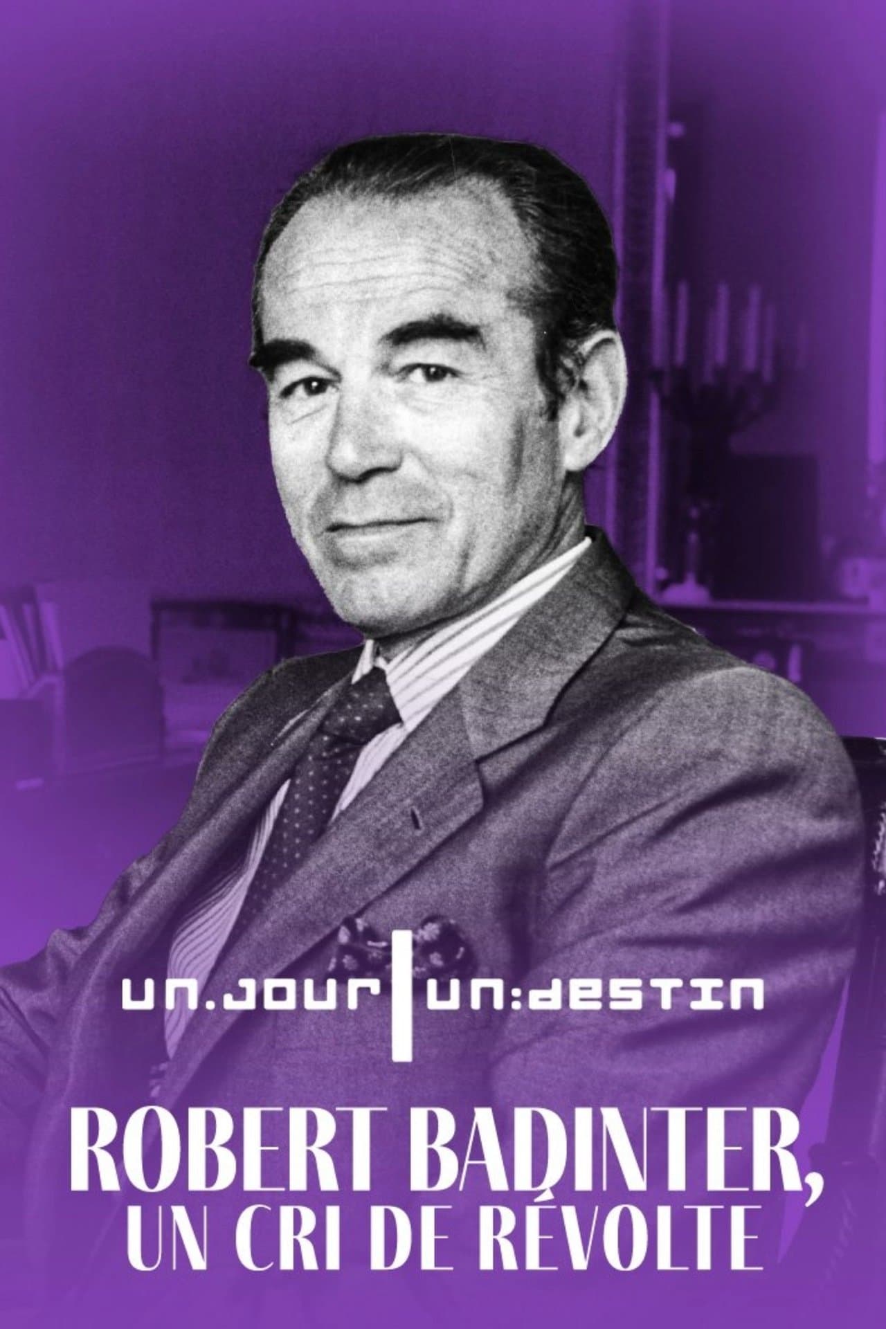 Robert Badinter, un cri de révolte streaming