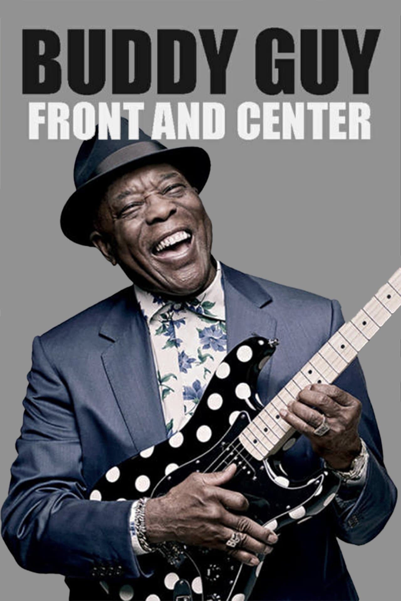 Buddy Guy - Front and Center 2013 streaming