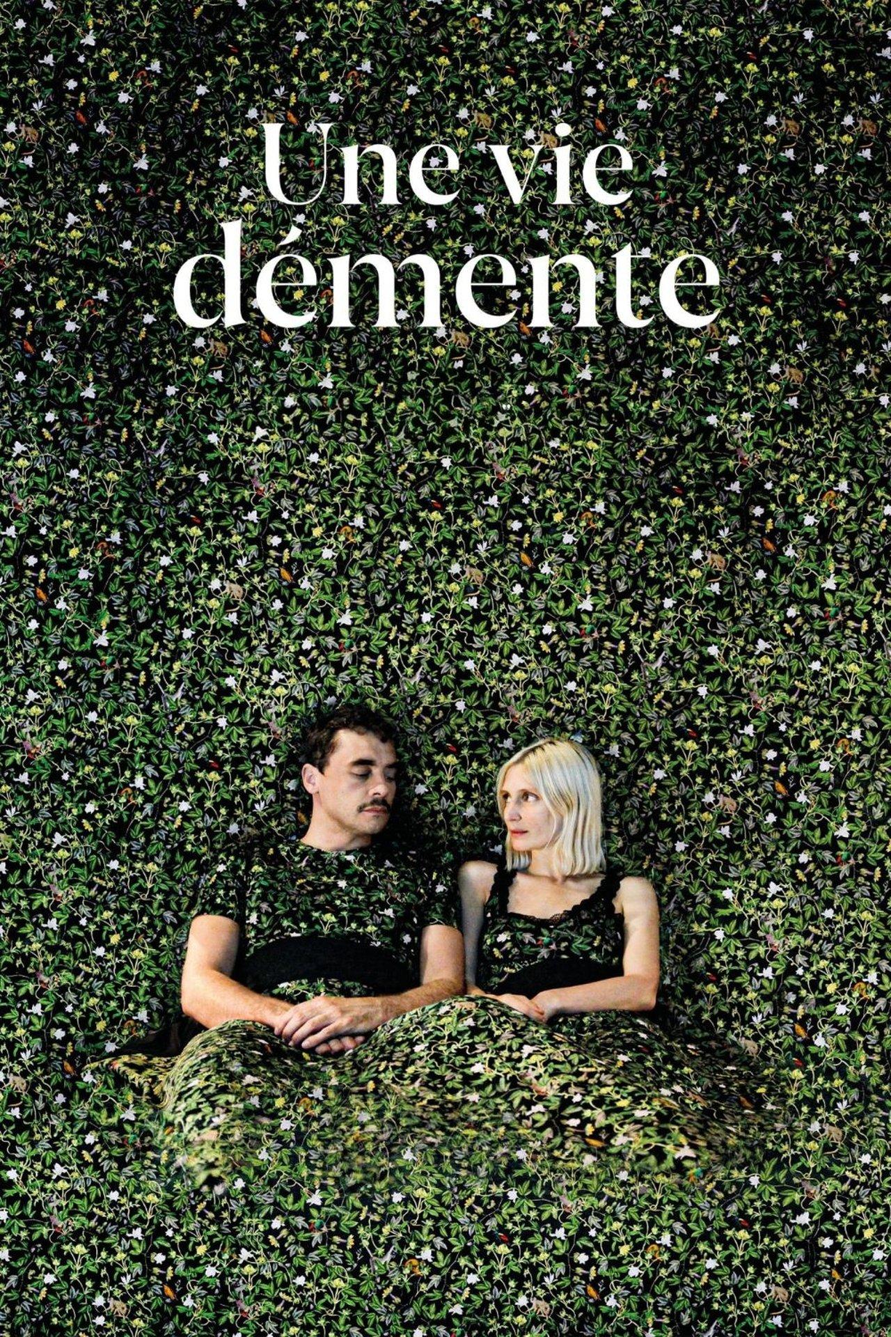 Une vie démente streaming