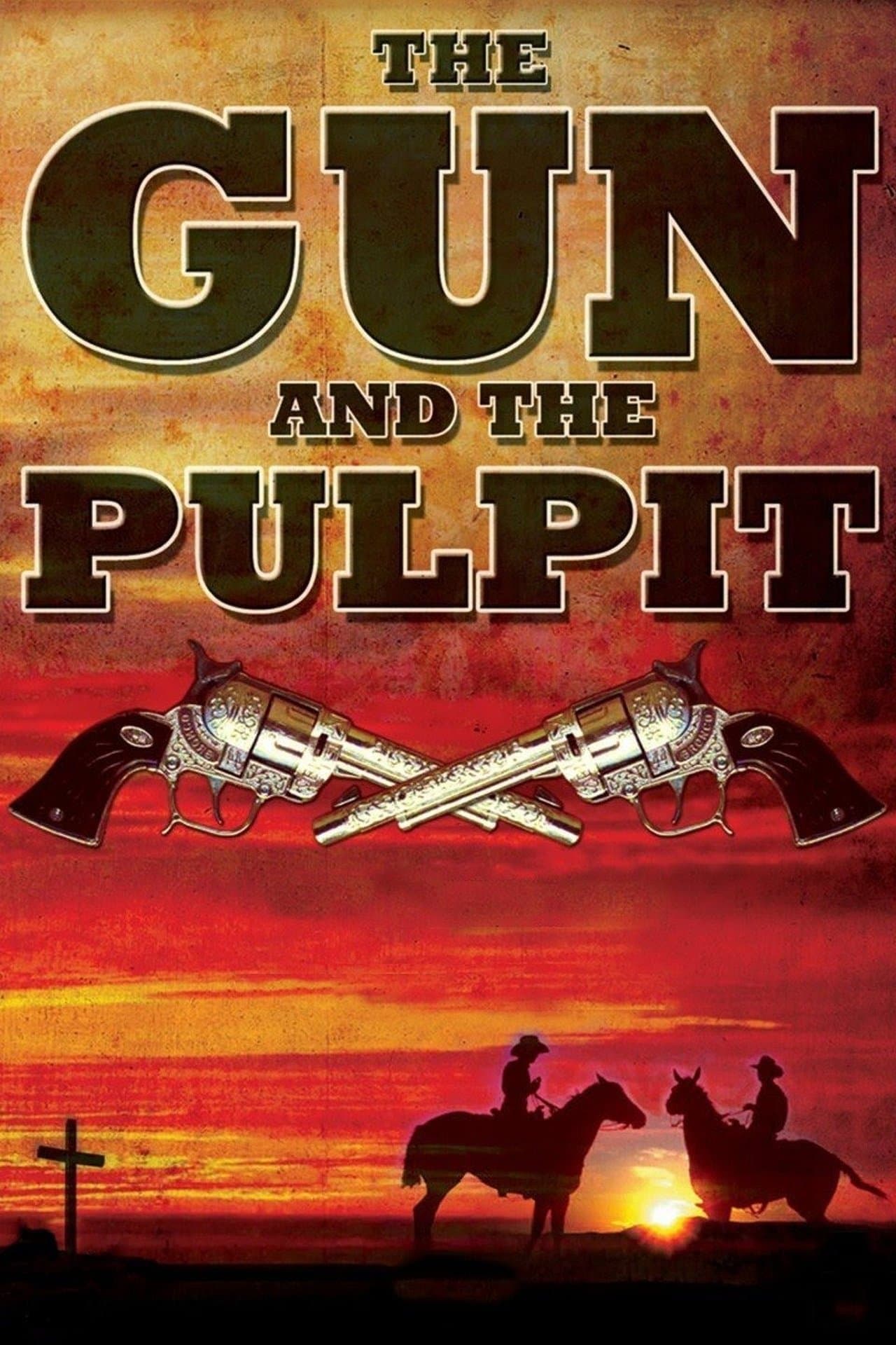 The Gun and the Pulpit streaming