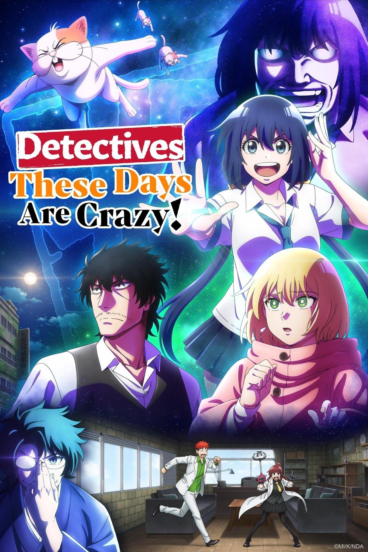Detectives These Days Are Crazy! streaming