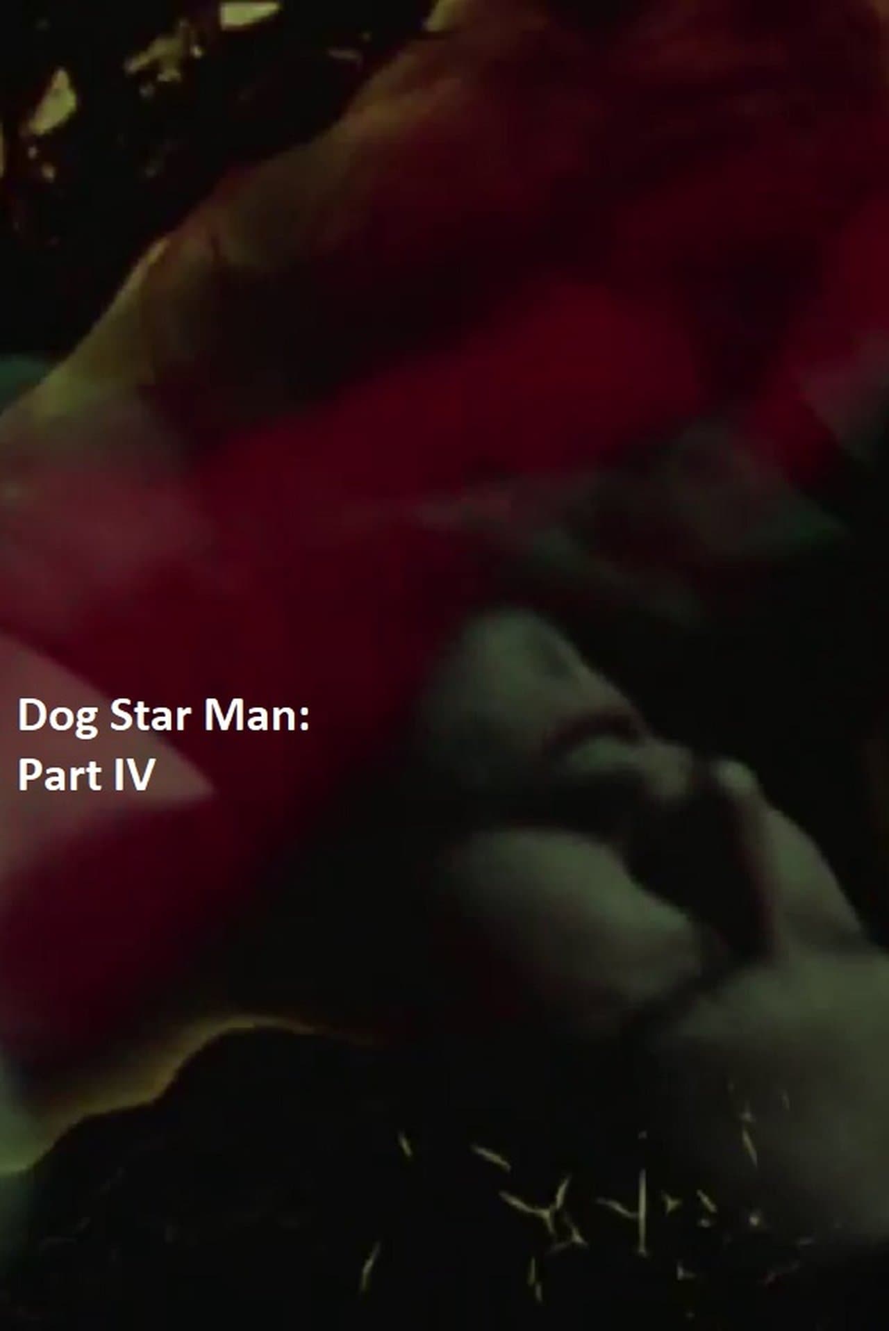 Dog Star Man: Part IV streaming
