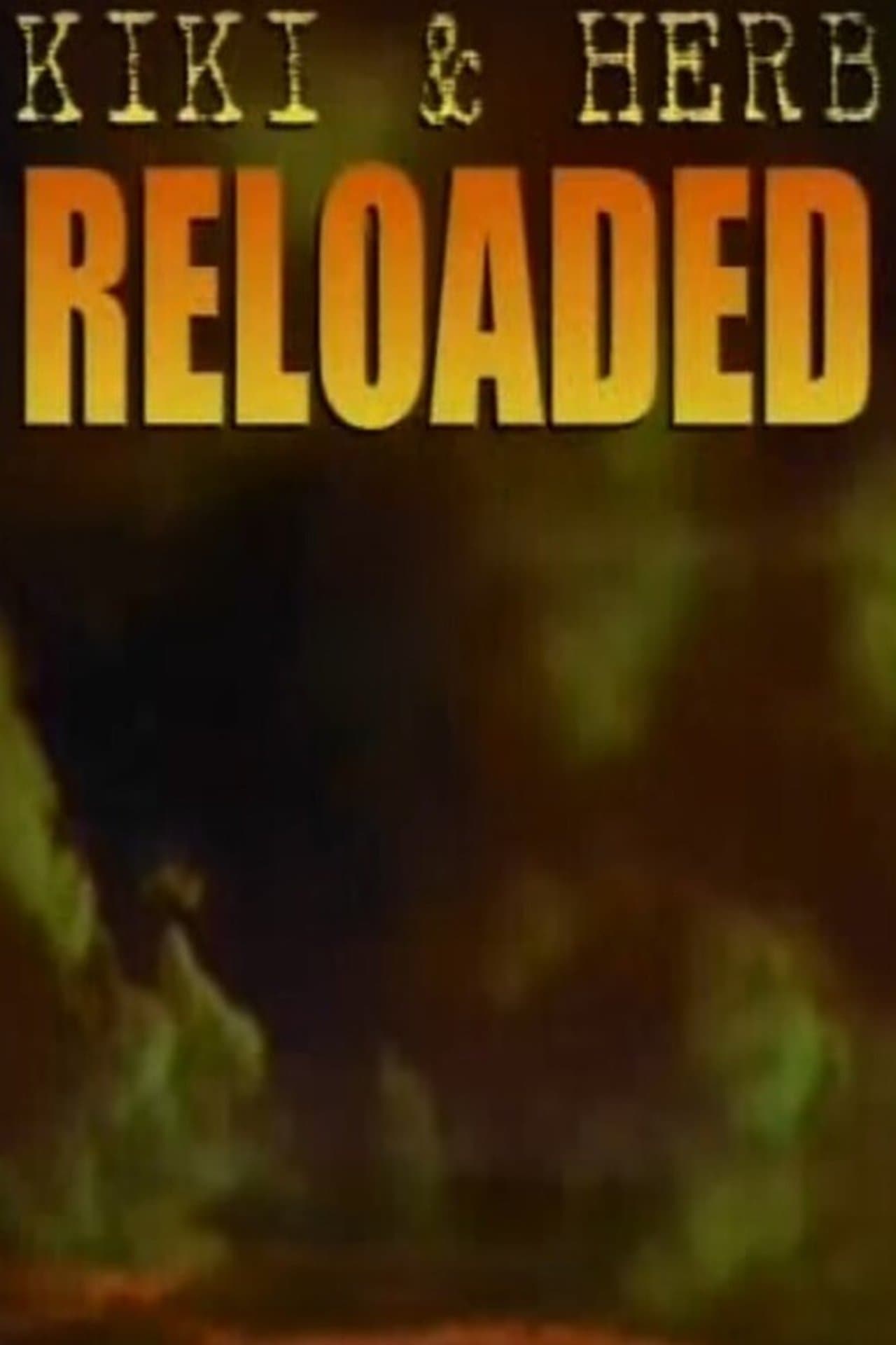 Kiki and Herb Reloaded streaming
