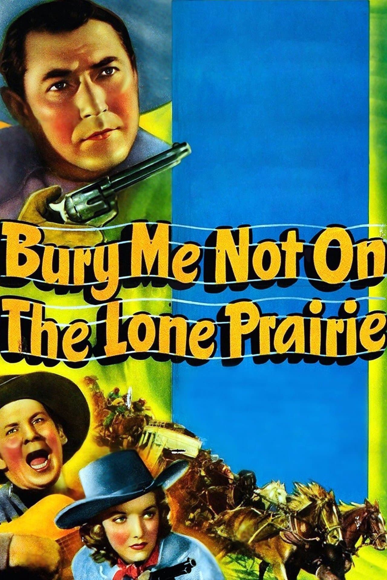 Bury Me Not on the Lone Prairie streaming