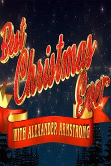 Best Christmas Ever with Alexander Armstrong streaming