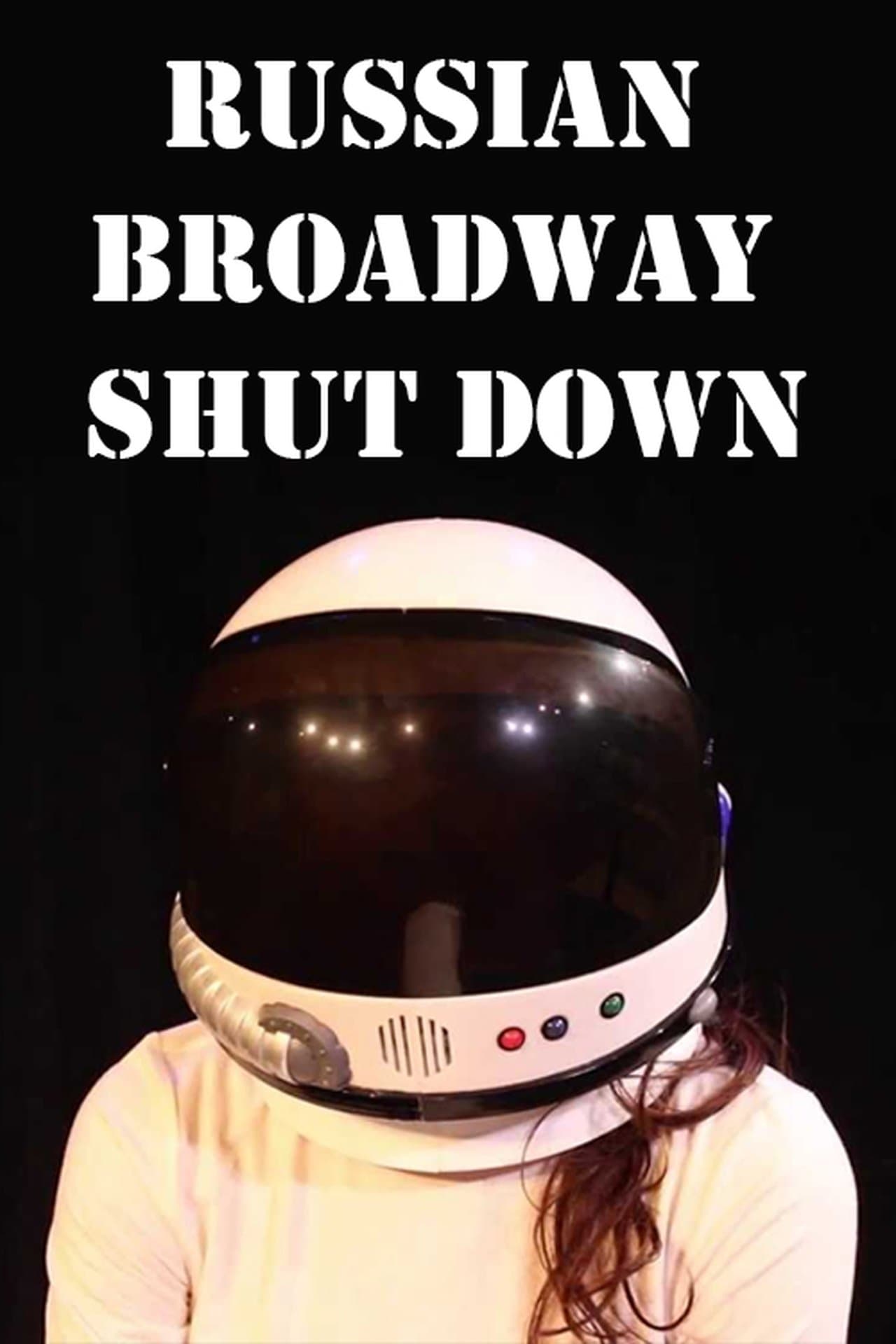 Russian Broadway Shut Down streaming