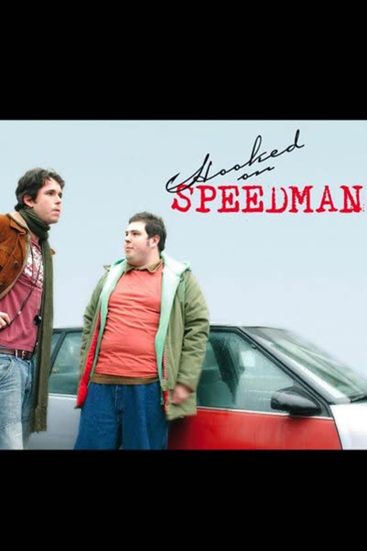 Hooked on Speedman streaming