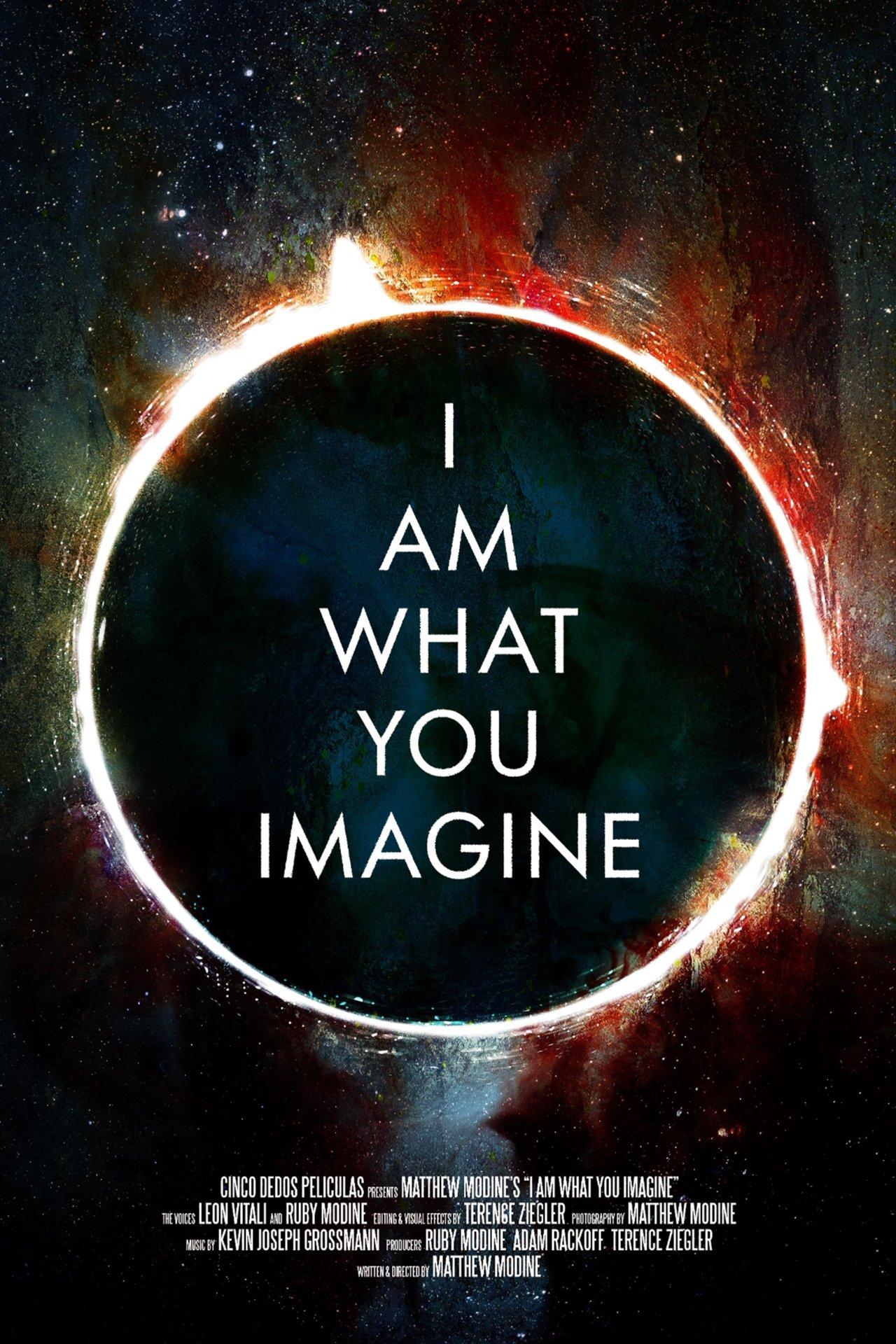 I Am What You Imagine streaming