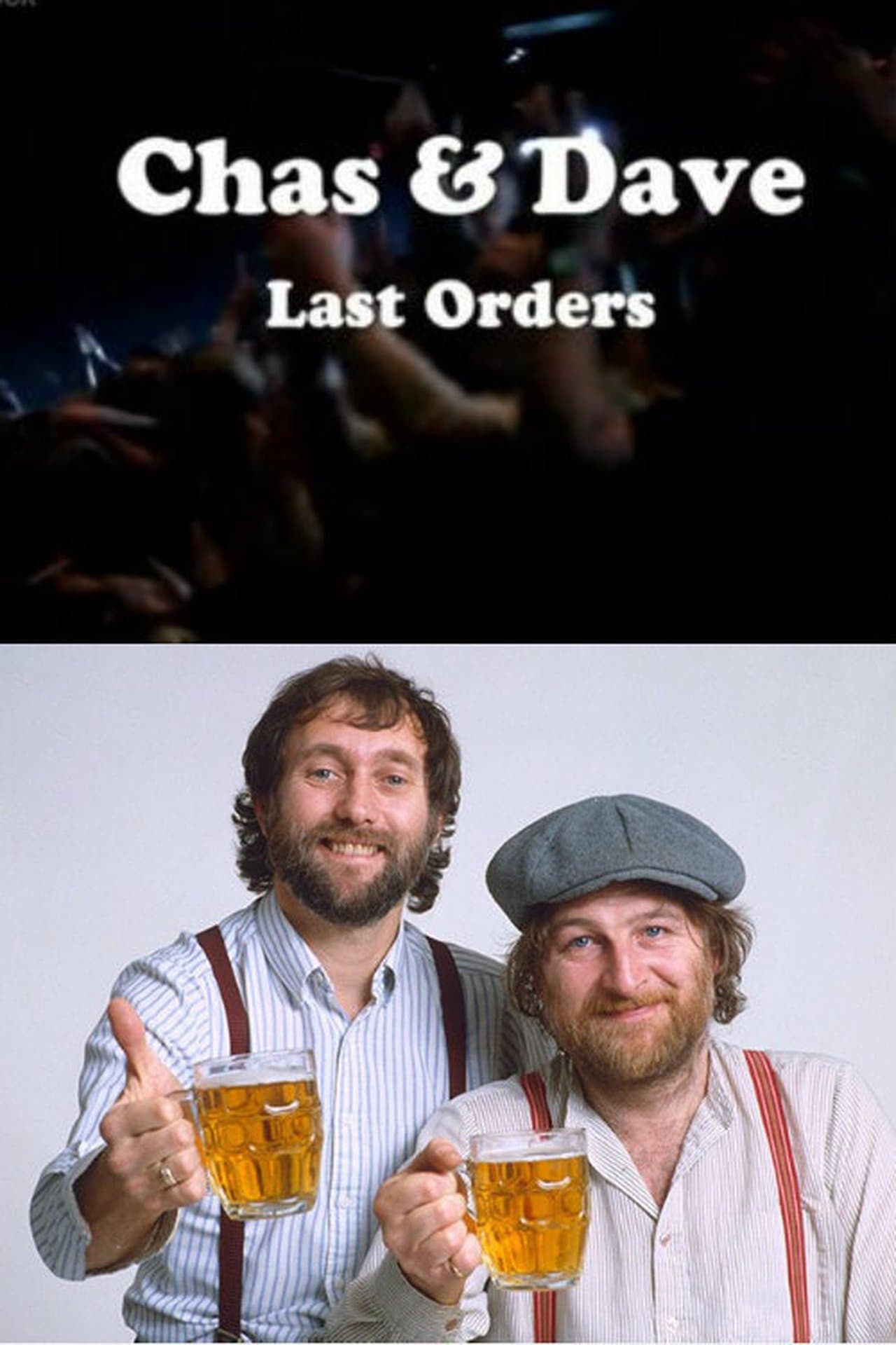 Chas & Dave Last Orders streaming