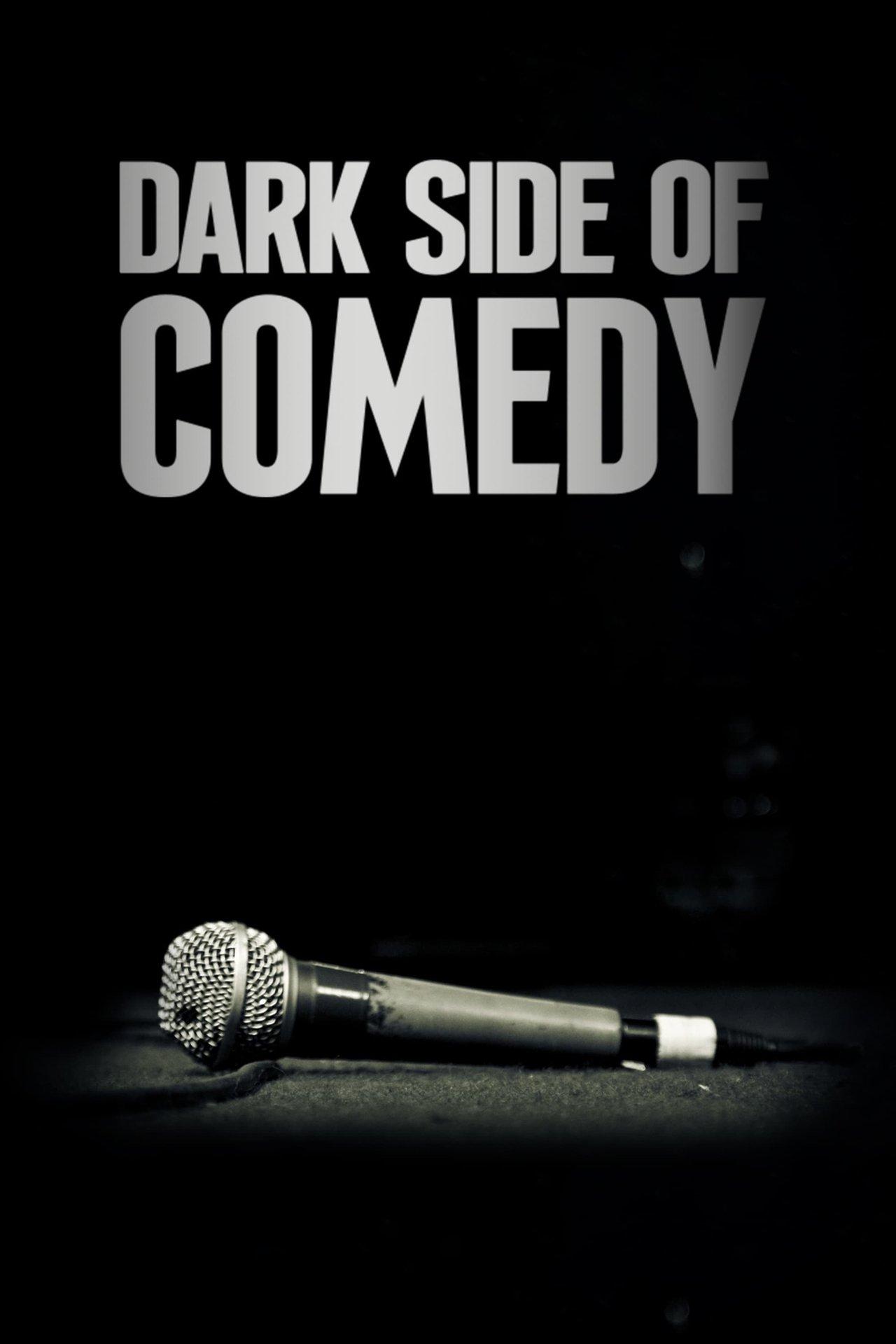 Dark Side of Comedy streaming