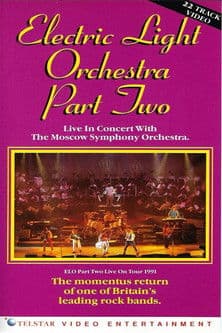 Electric Light Orchestra Part Two: Live in Concert with the Moscow Symphony Orchestra streaming