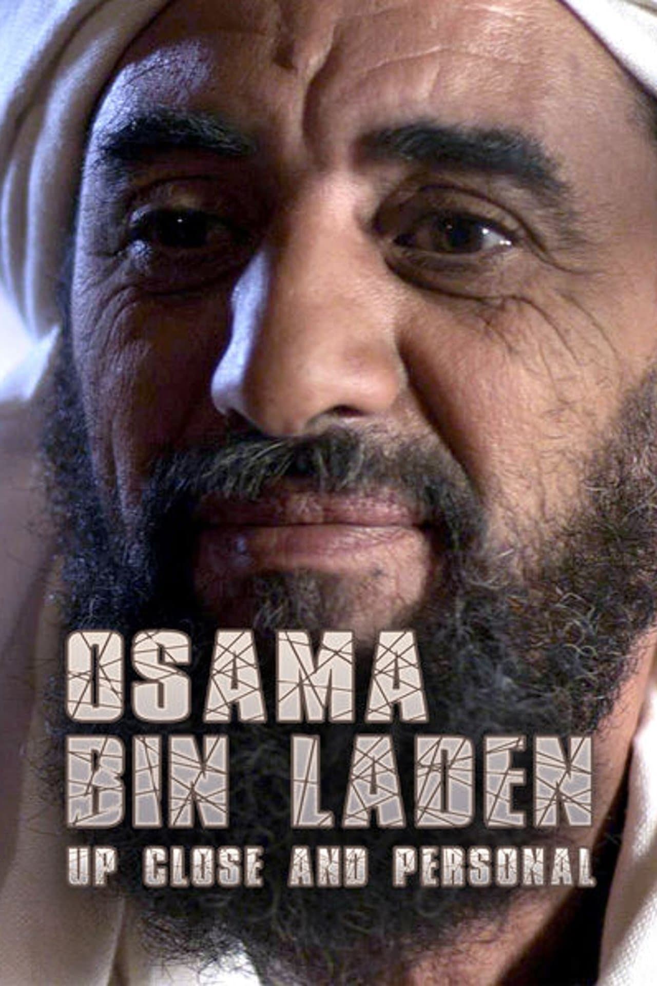 Osama Bin Laden: Up Close and Personal streaming