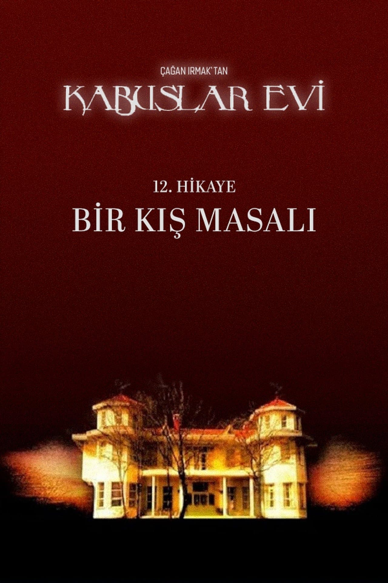 Kabuslar Evi: Bir Kış Masalı streaming