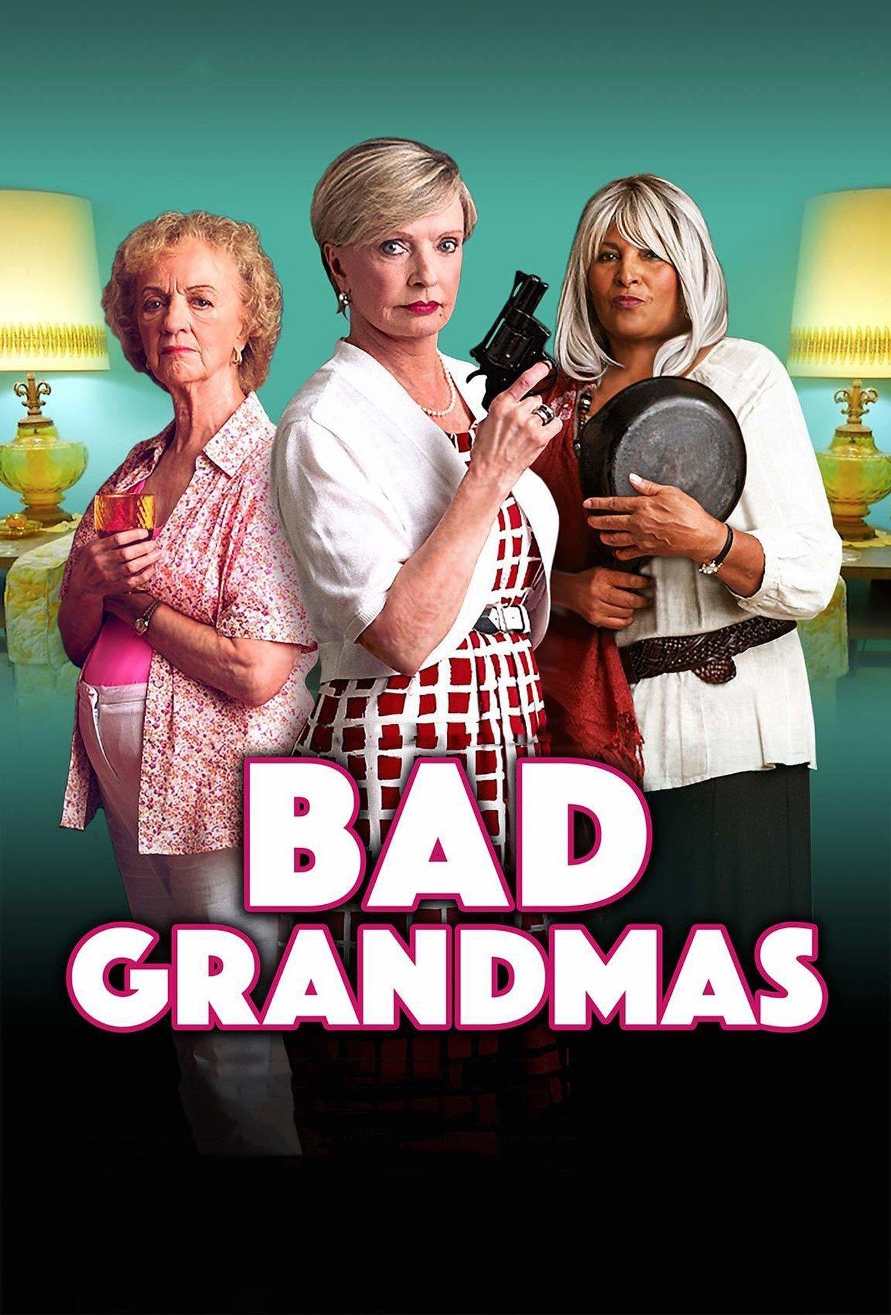Bad Grandmas streaming