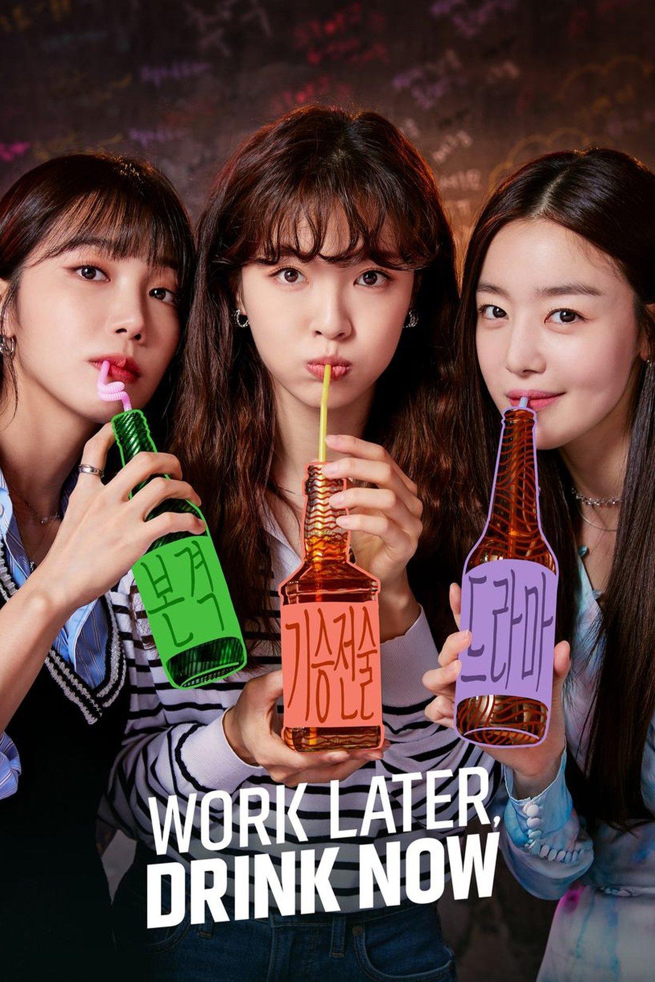 Work Later, Drink Now streaming