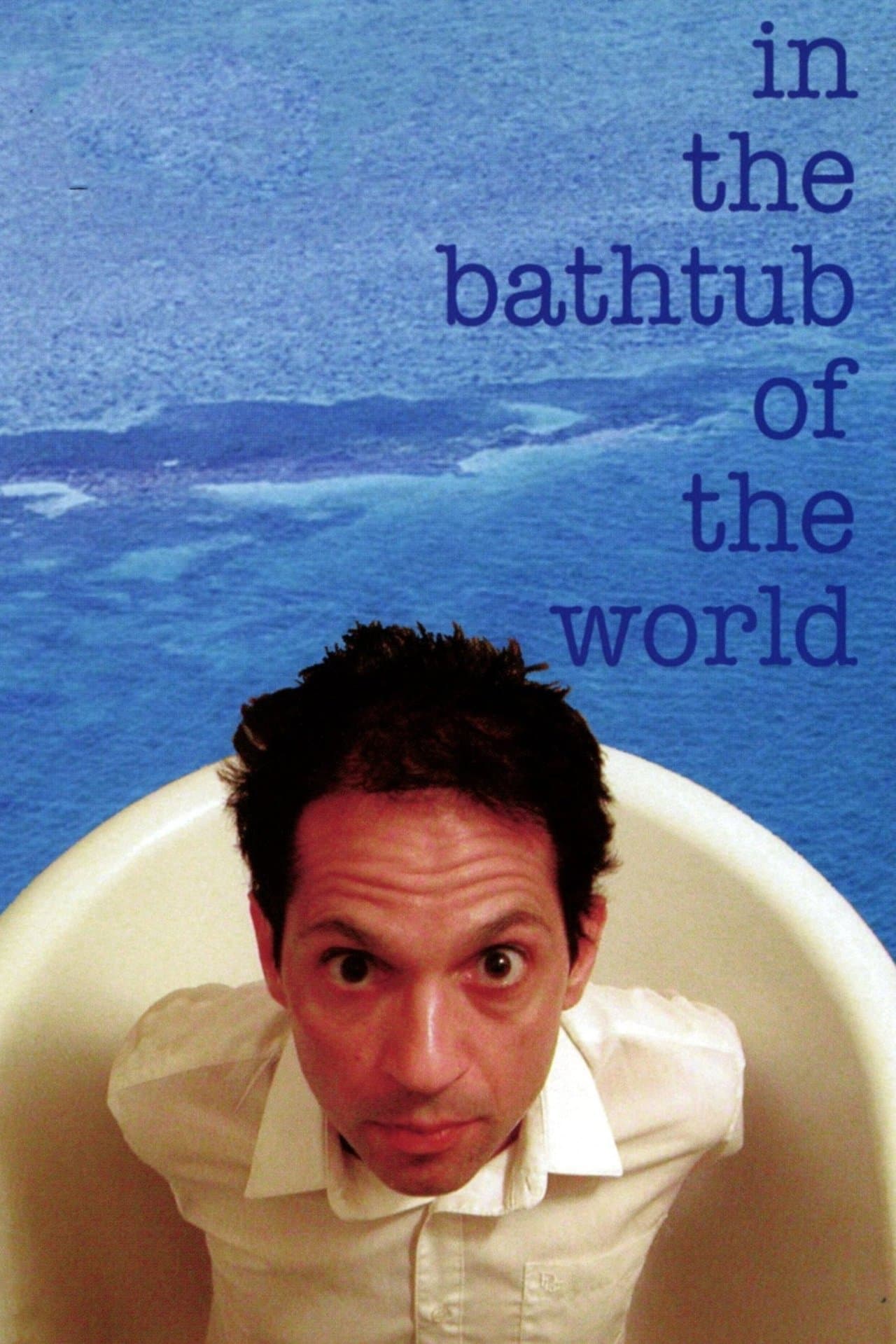 In the Bathtub of the World streaming