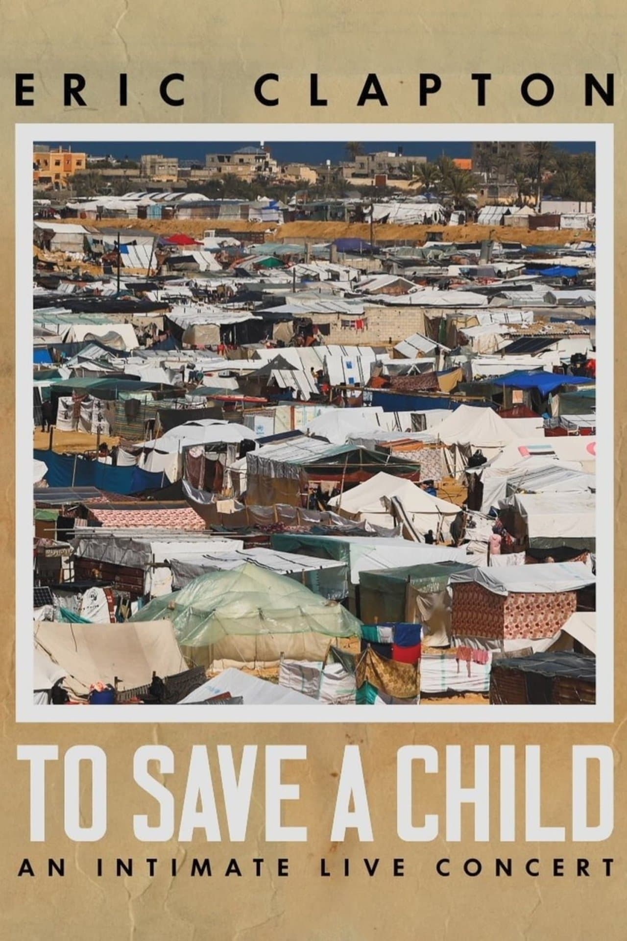 Eric Clapton: To Save A Child - An Intimate Live Concert streaming