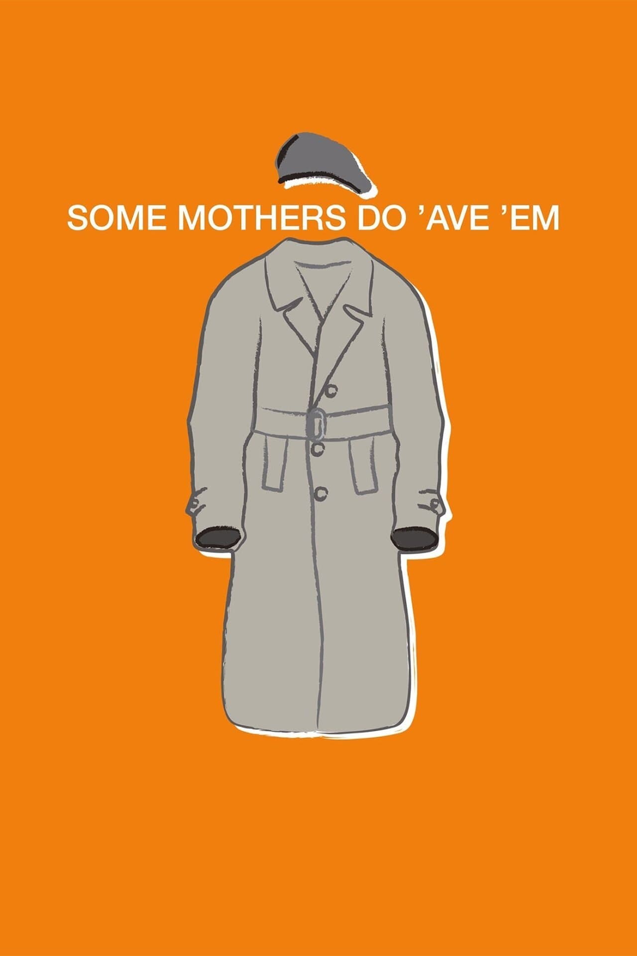 Some Mothers Do 'Ave 'Em streaming
