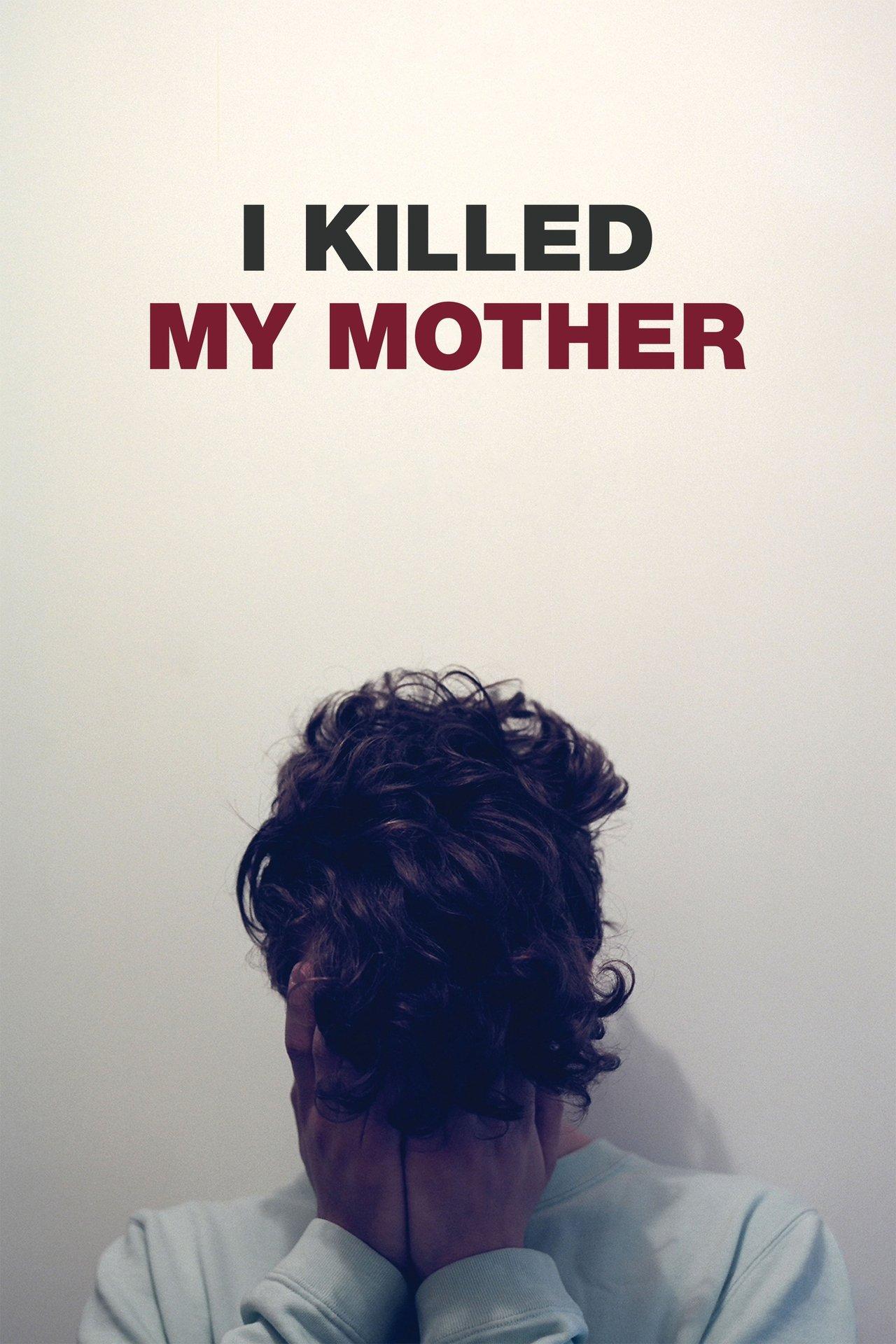 I Killed My Mother streaming