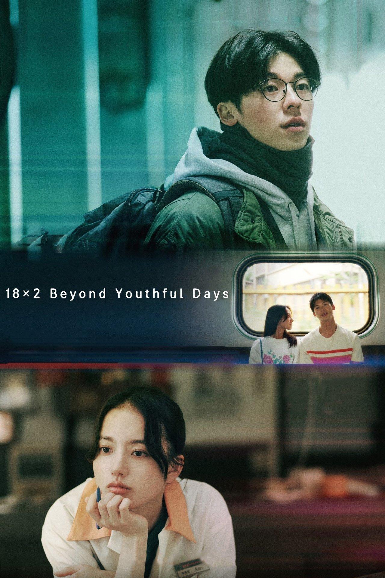 18×2 Beyond Youthful Days streaming