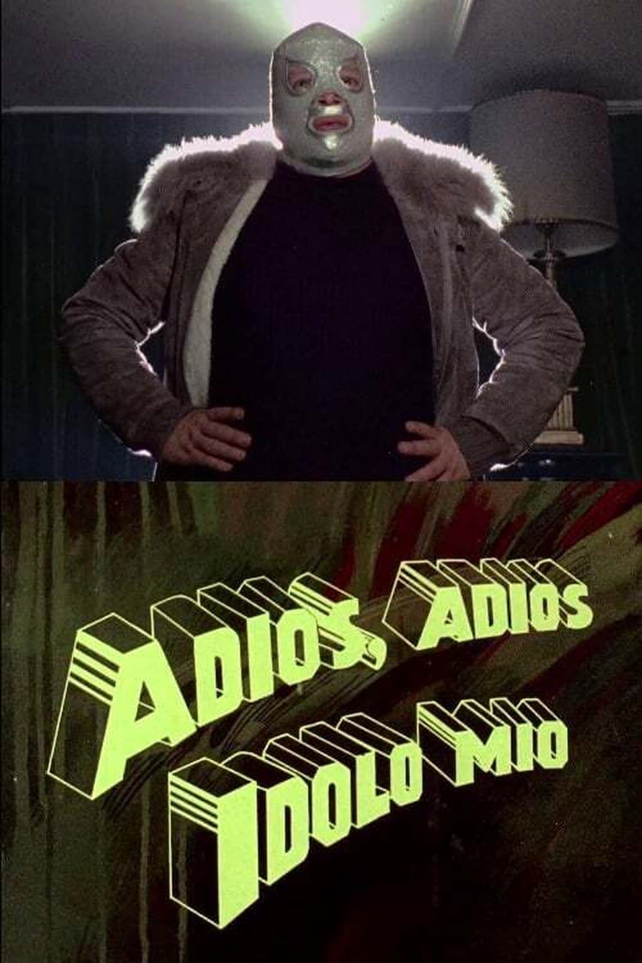Adiós, adiós ídolo mío streaming