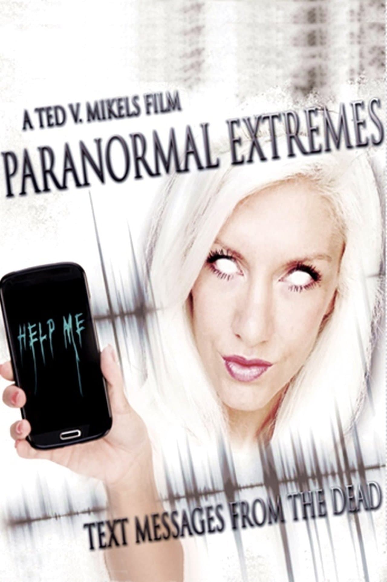 Paranormal Extremes: Text Messages from the Dead streaming