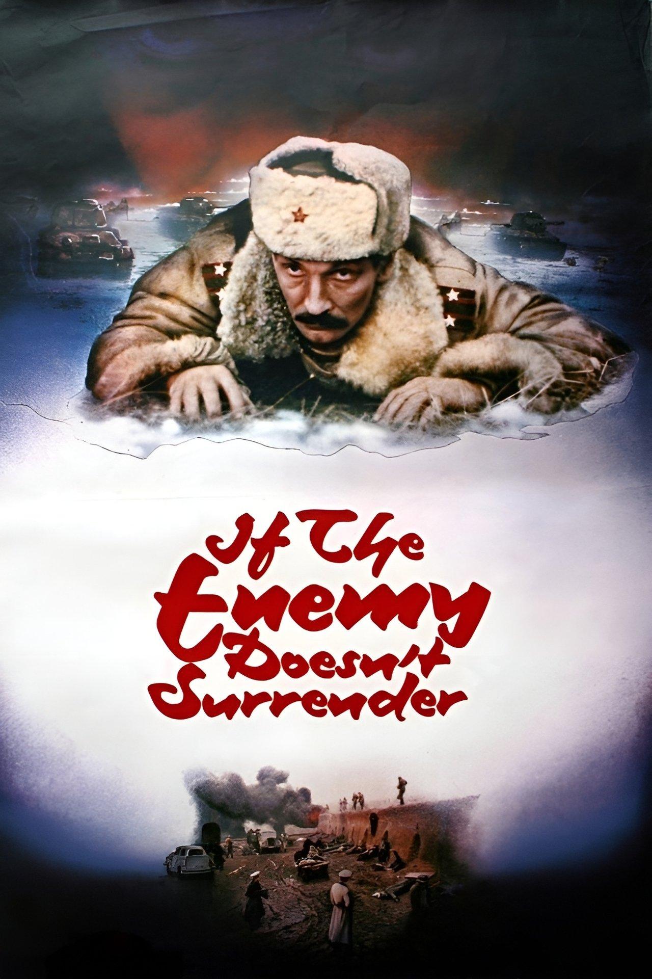 If the Enemy Doesn't Surrender... streaming