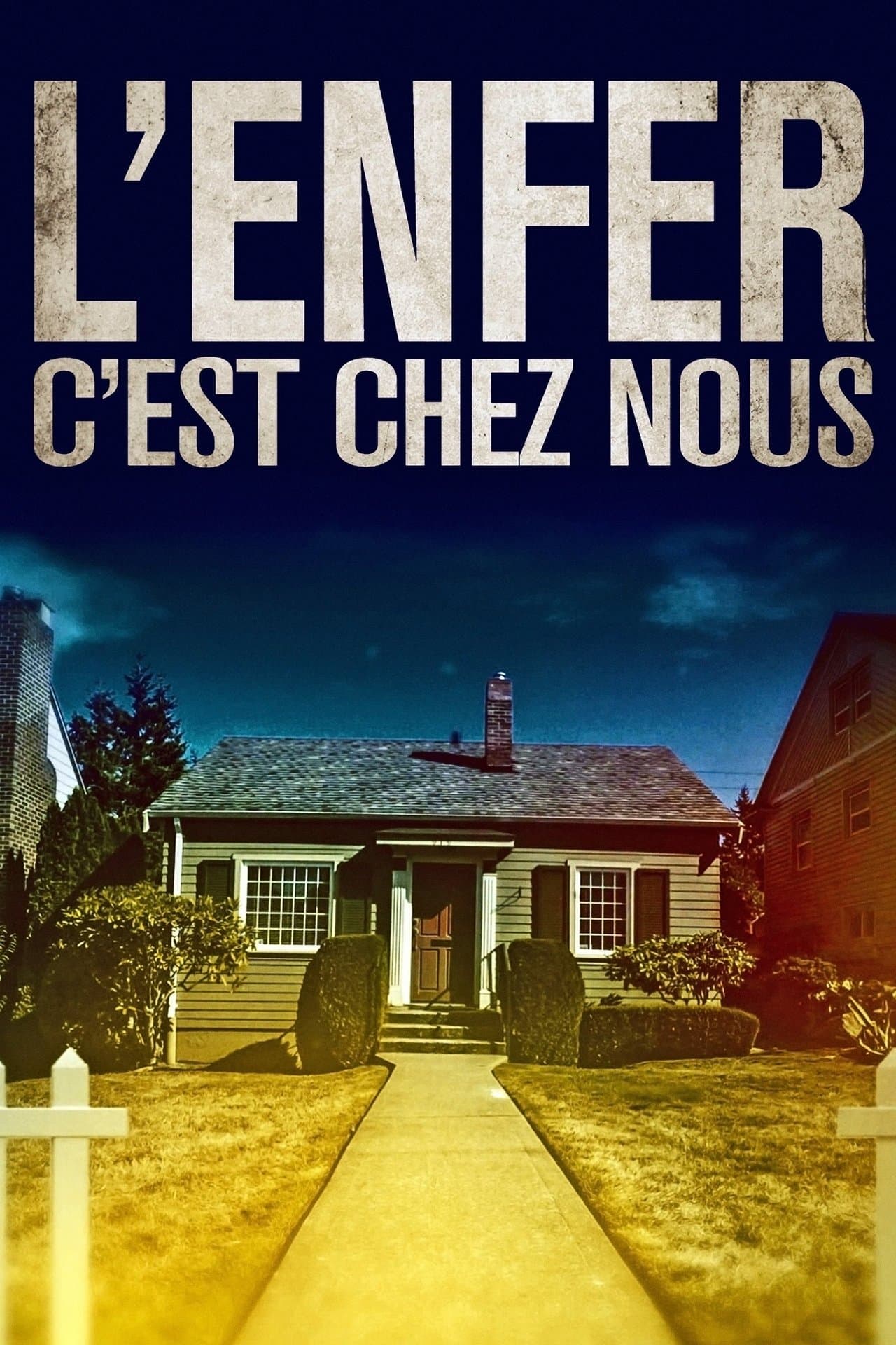 L'enfer, c'est chez nous streaming