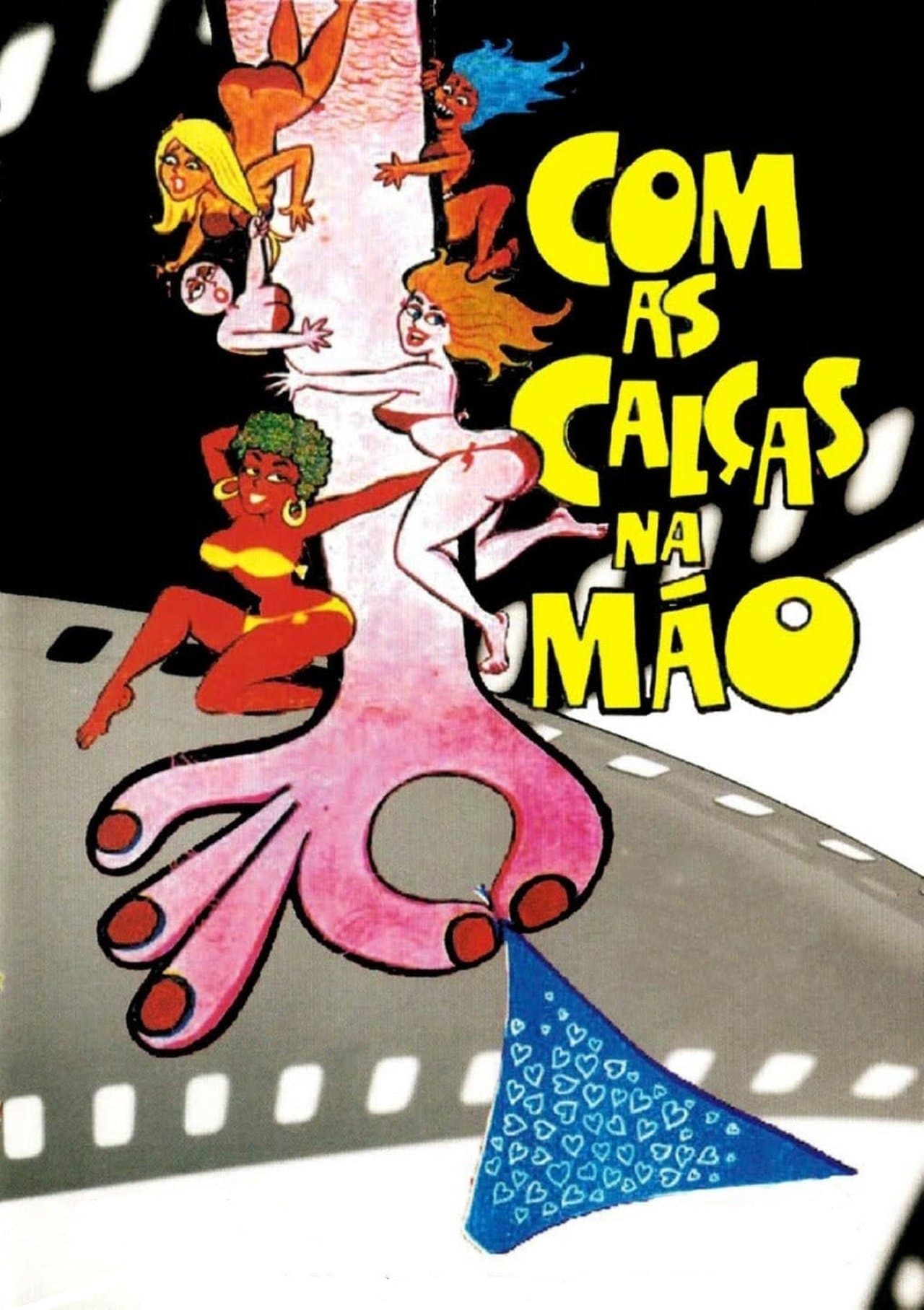Com as Calças na Mão streaming