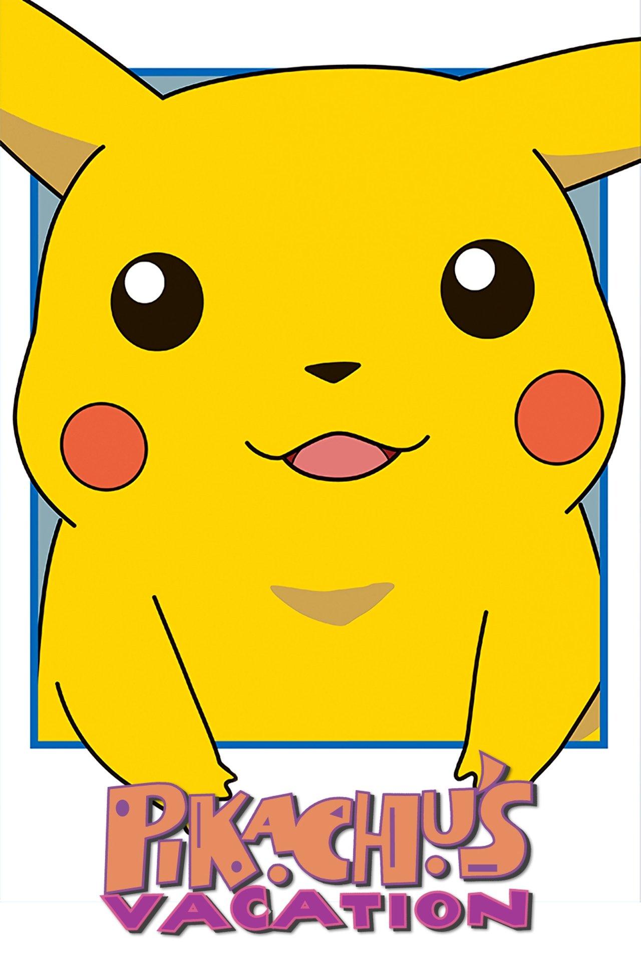 Pikachu's Vacation streaming