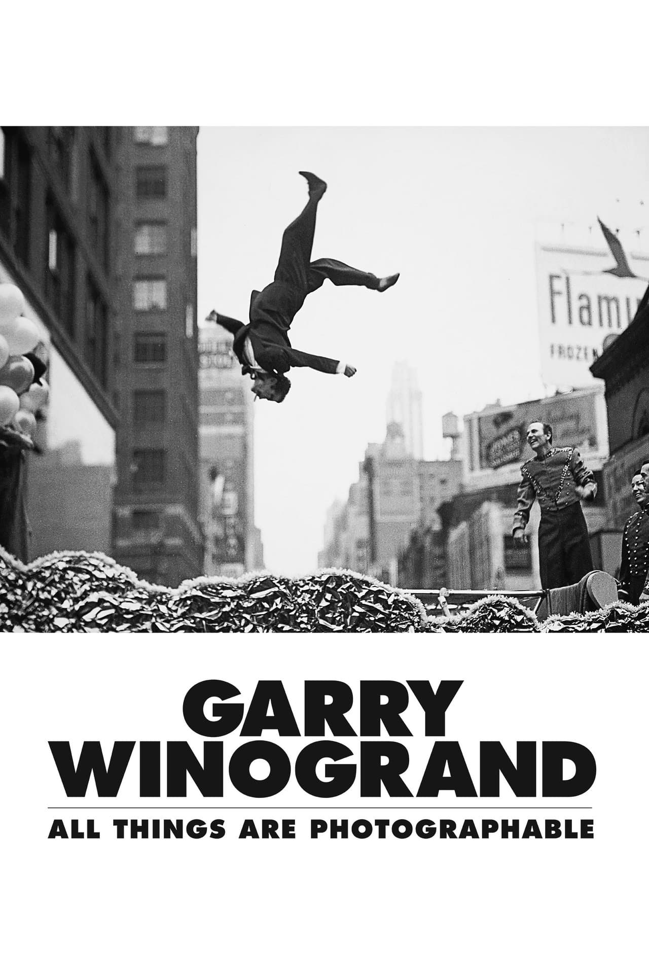 Garry Winogrand: All Things Are Photographable streaming