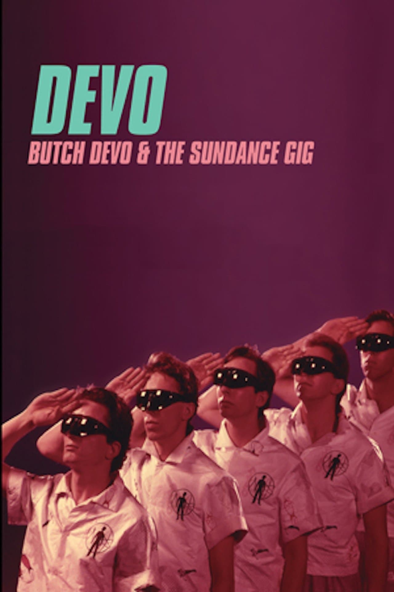 Butch DEVO And The Sundance Gig streaming