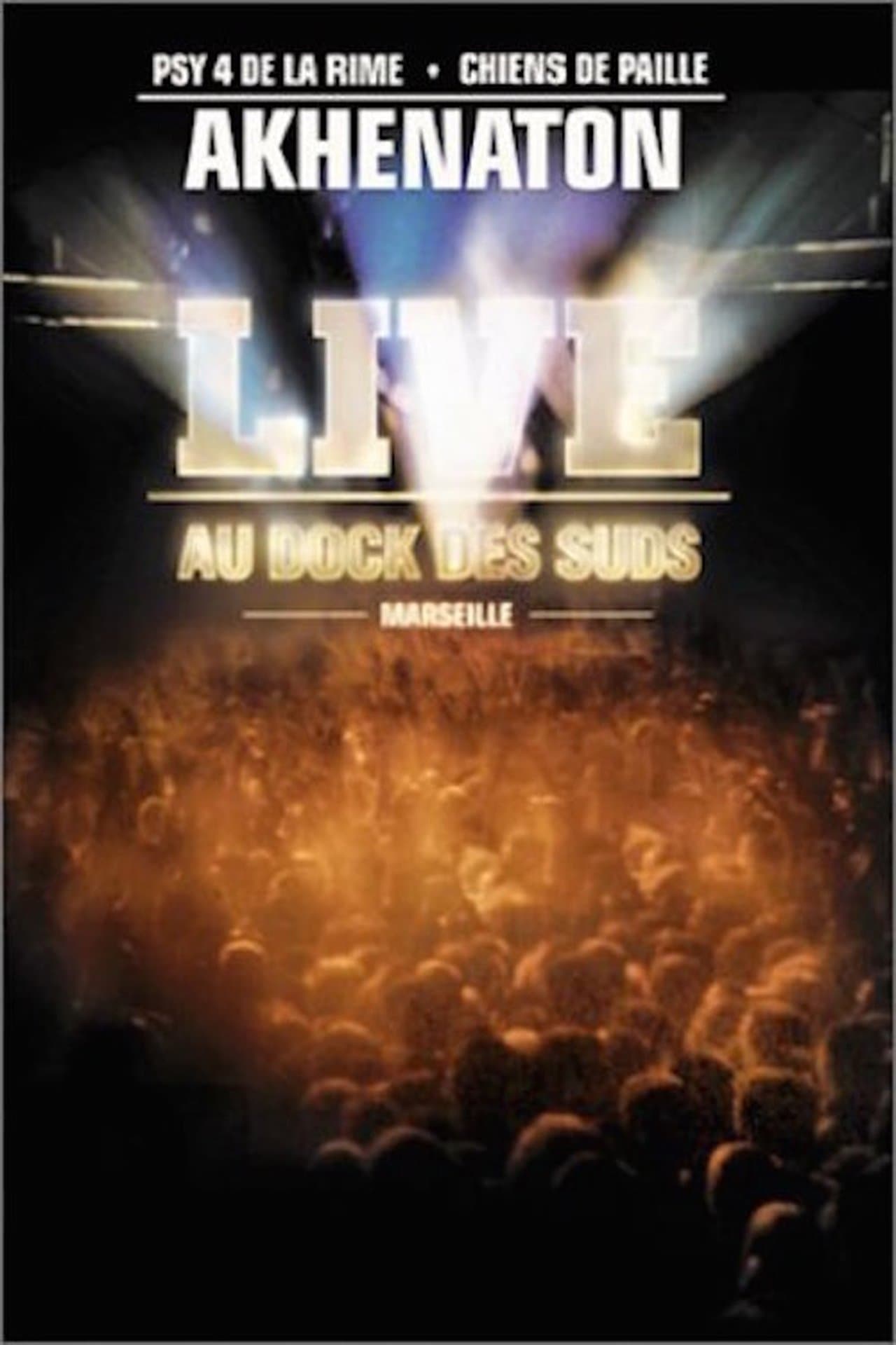 Akhenaton : Live au dock des suds streaming