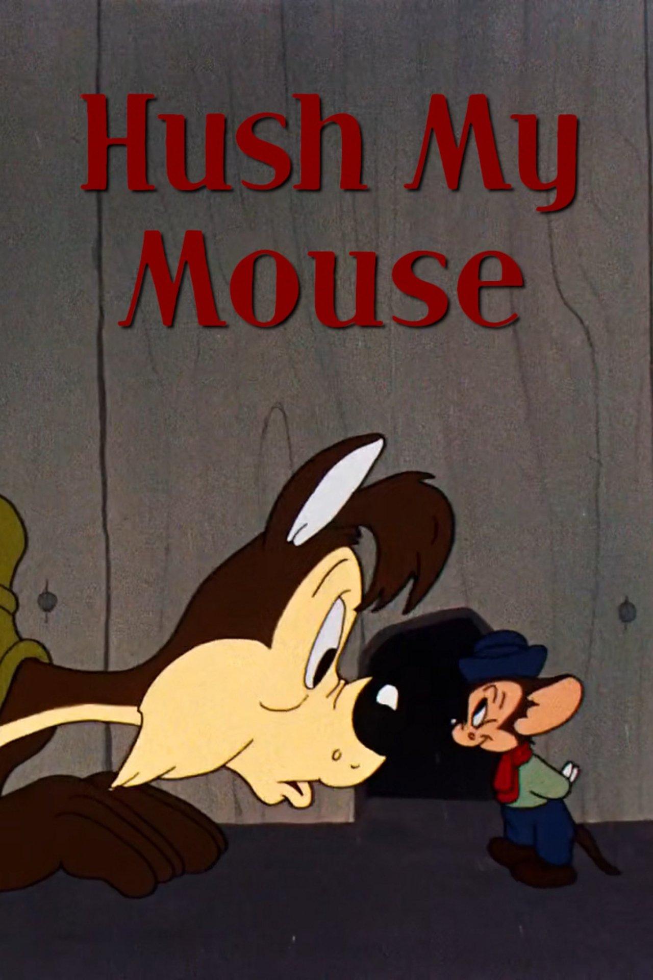 Hush My Mouse streaming