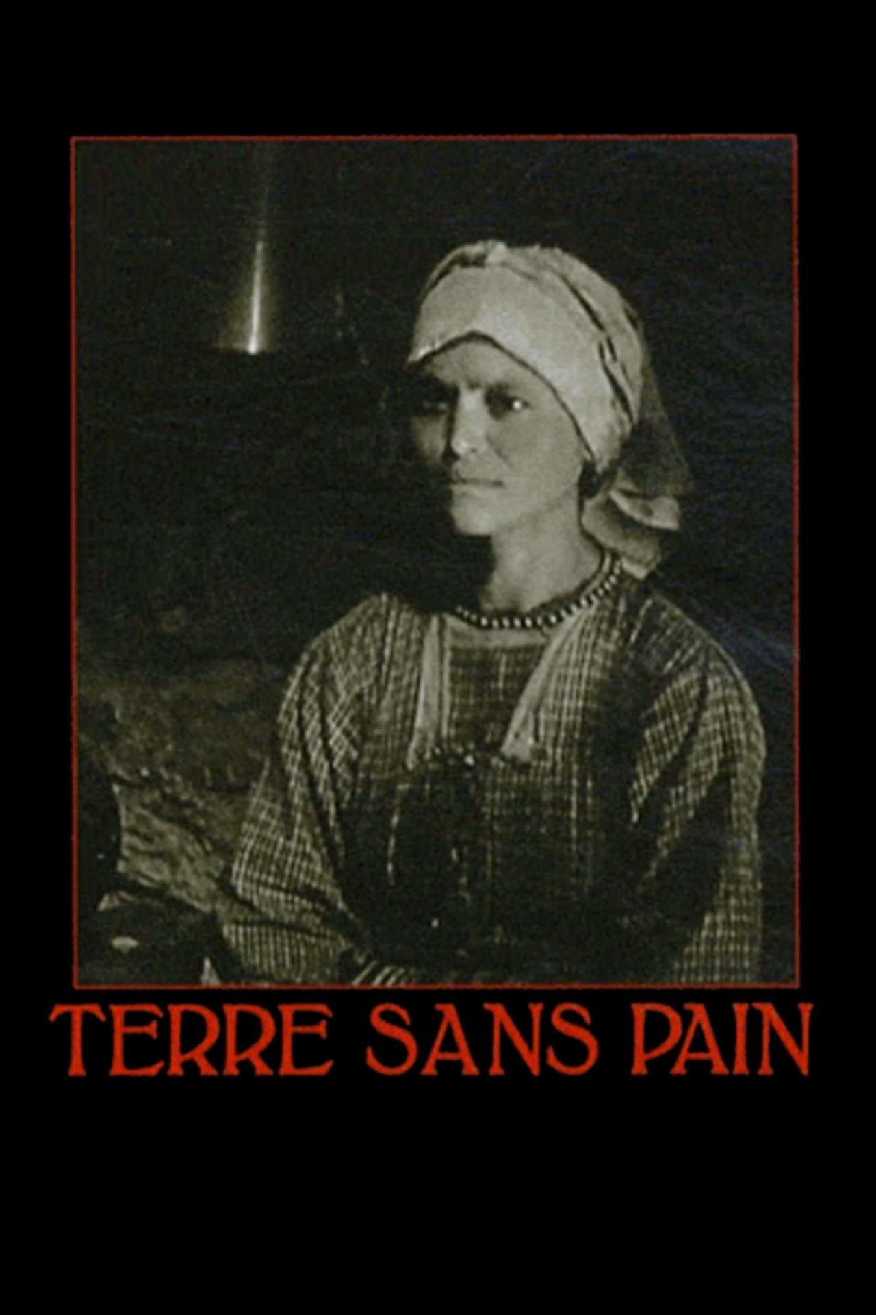 Terre sans pain streaming