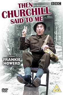 Then Churchill Said to Me streaming