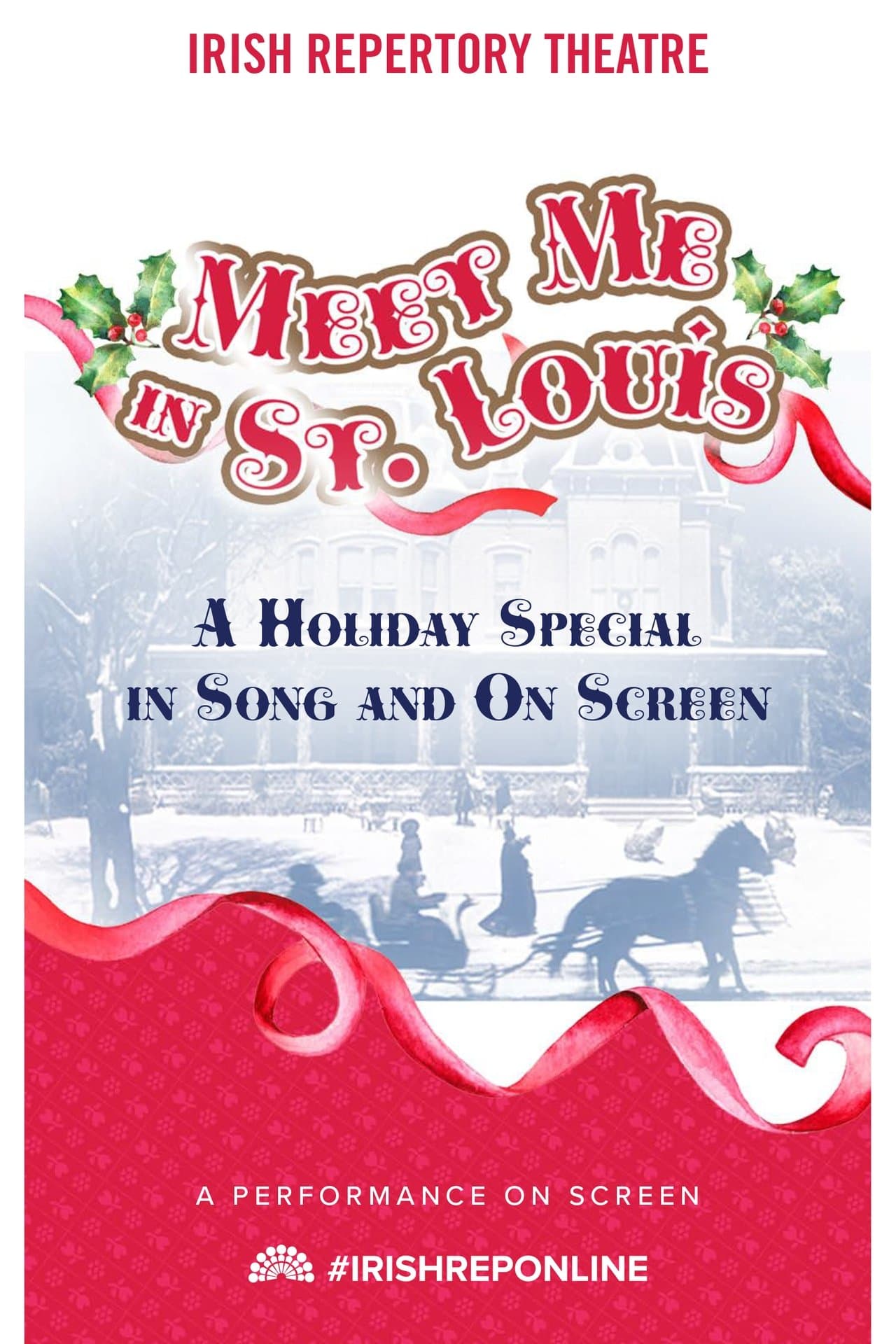 Meet Me In St. Louis: A Holiday Special in Song and On Screen streaming