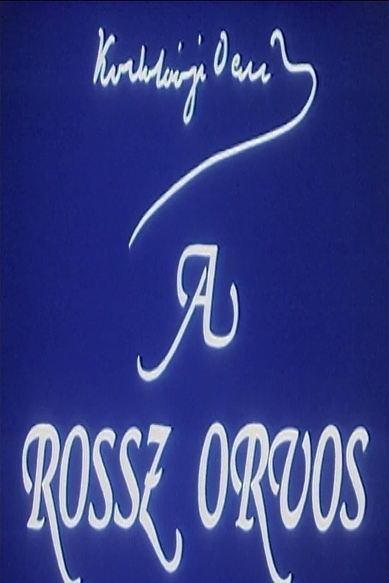 A Rossz Orvos streaming