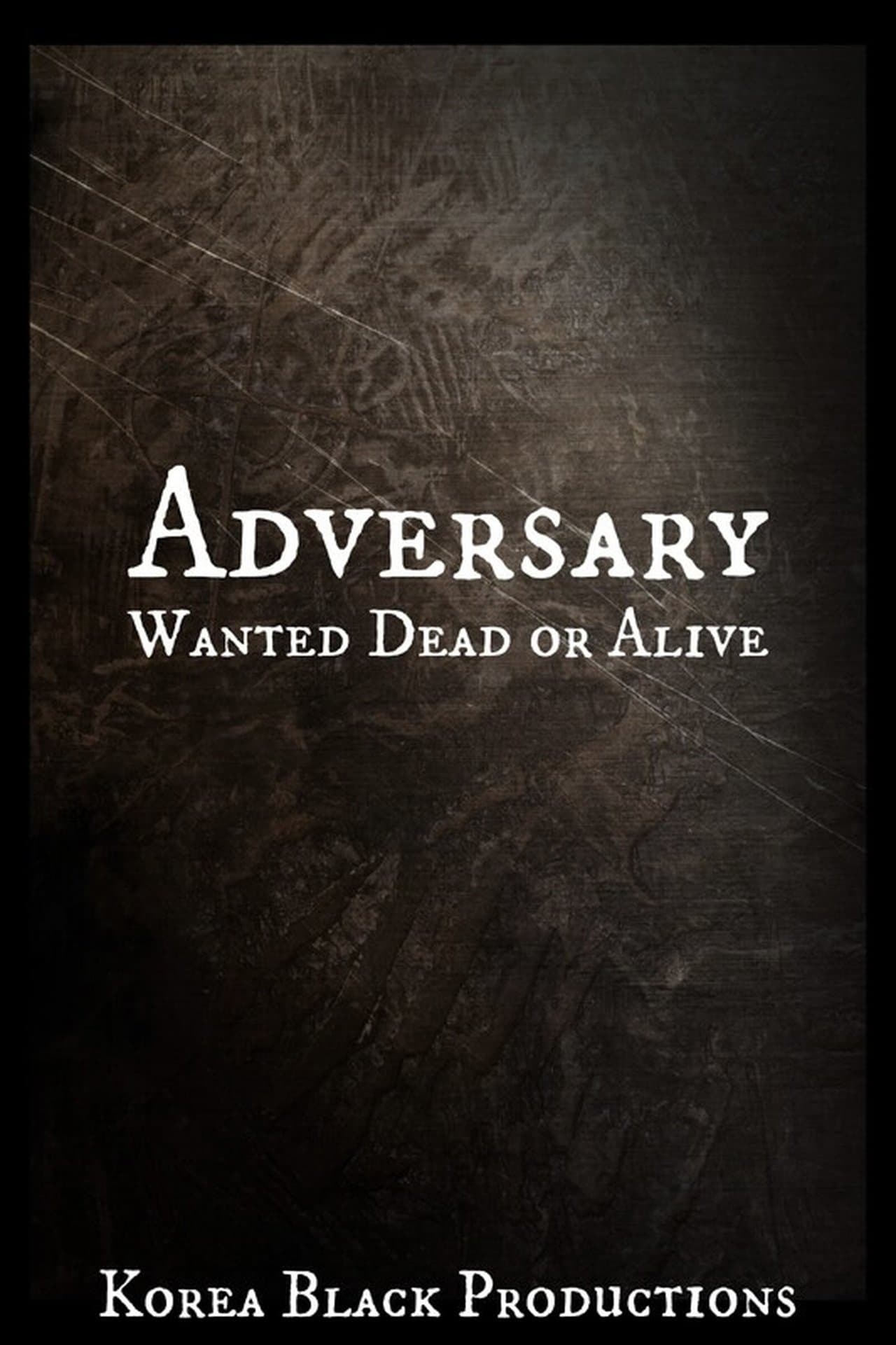 Adversary: Wanted Dead or Alive streaming