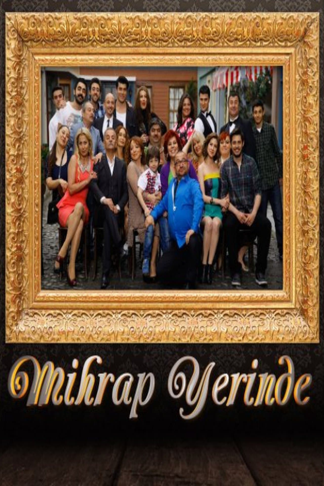 Mihrap Yerinde streaming