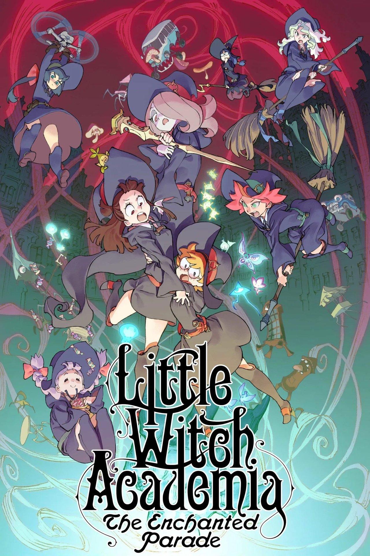 Little Witch Academia: The Enchanted Parade streaming
