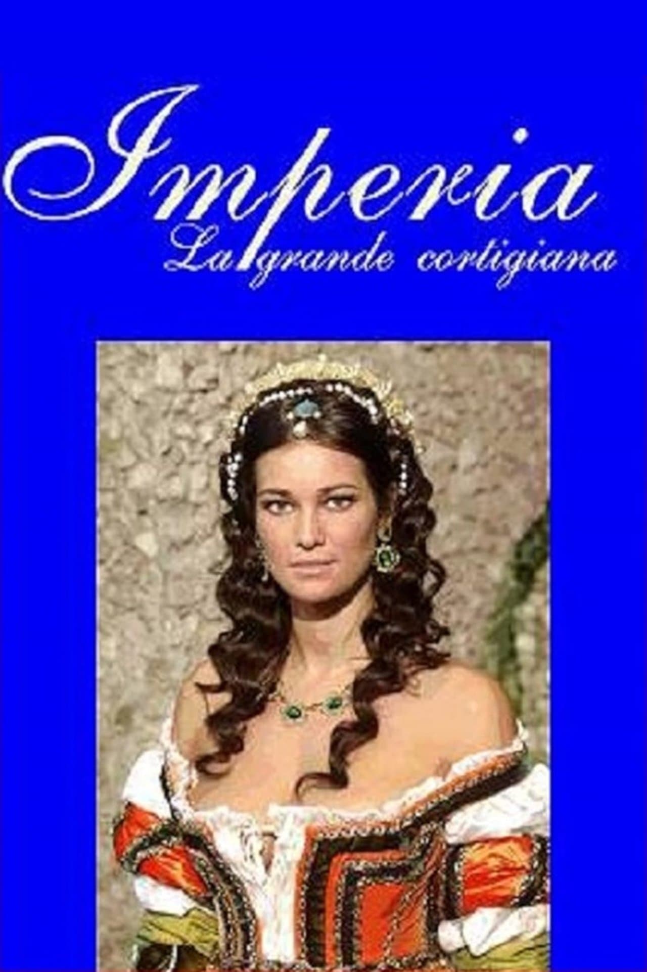 Imperia, la grande cortigiana streaming