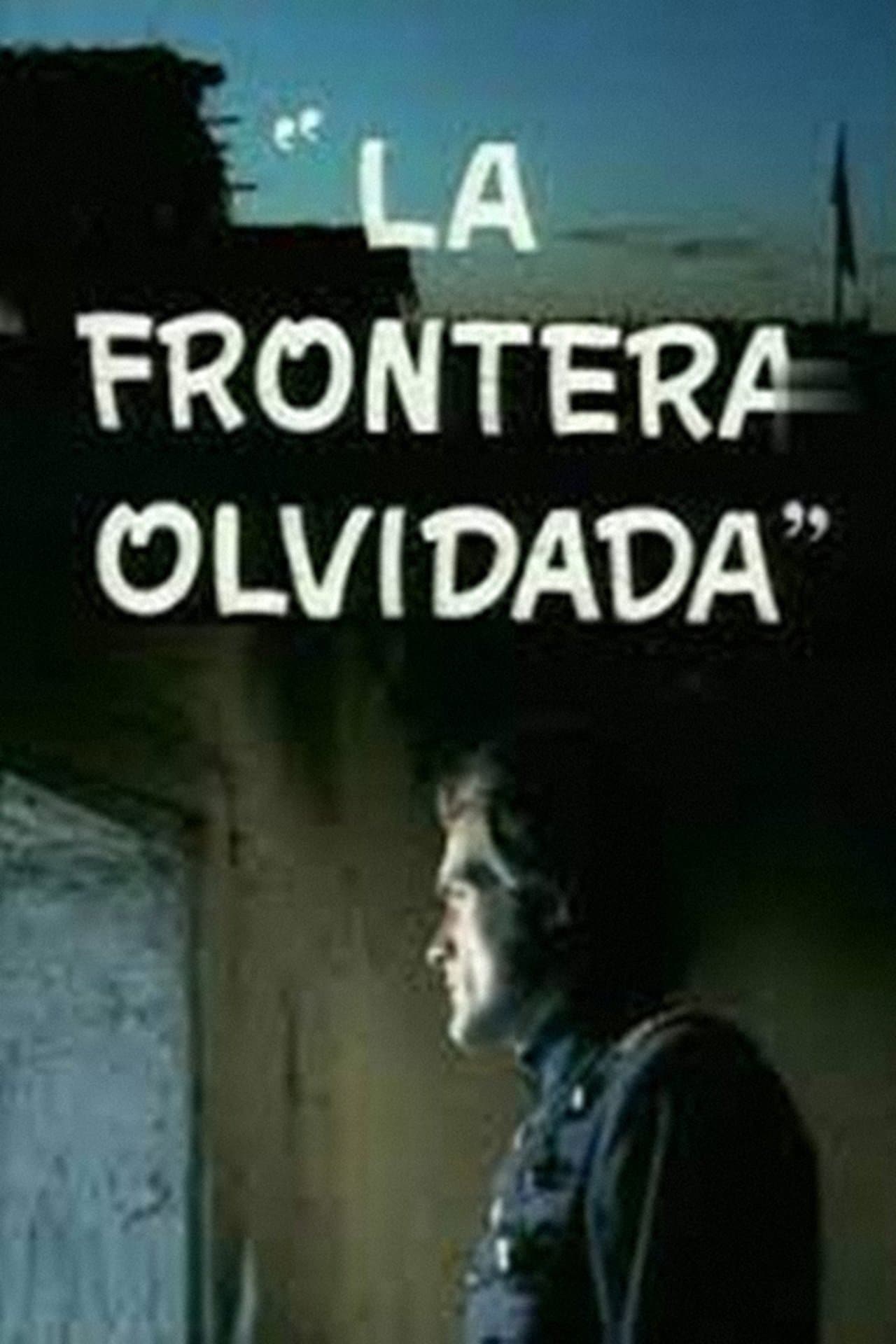 La frontera olvidada streaming