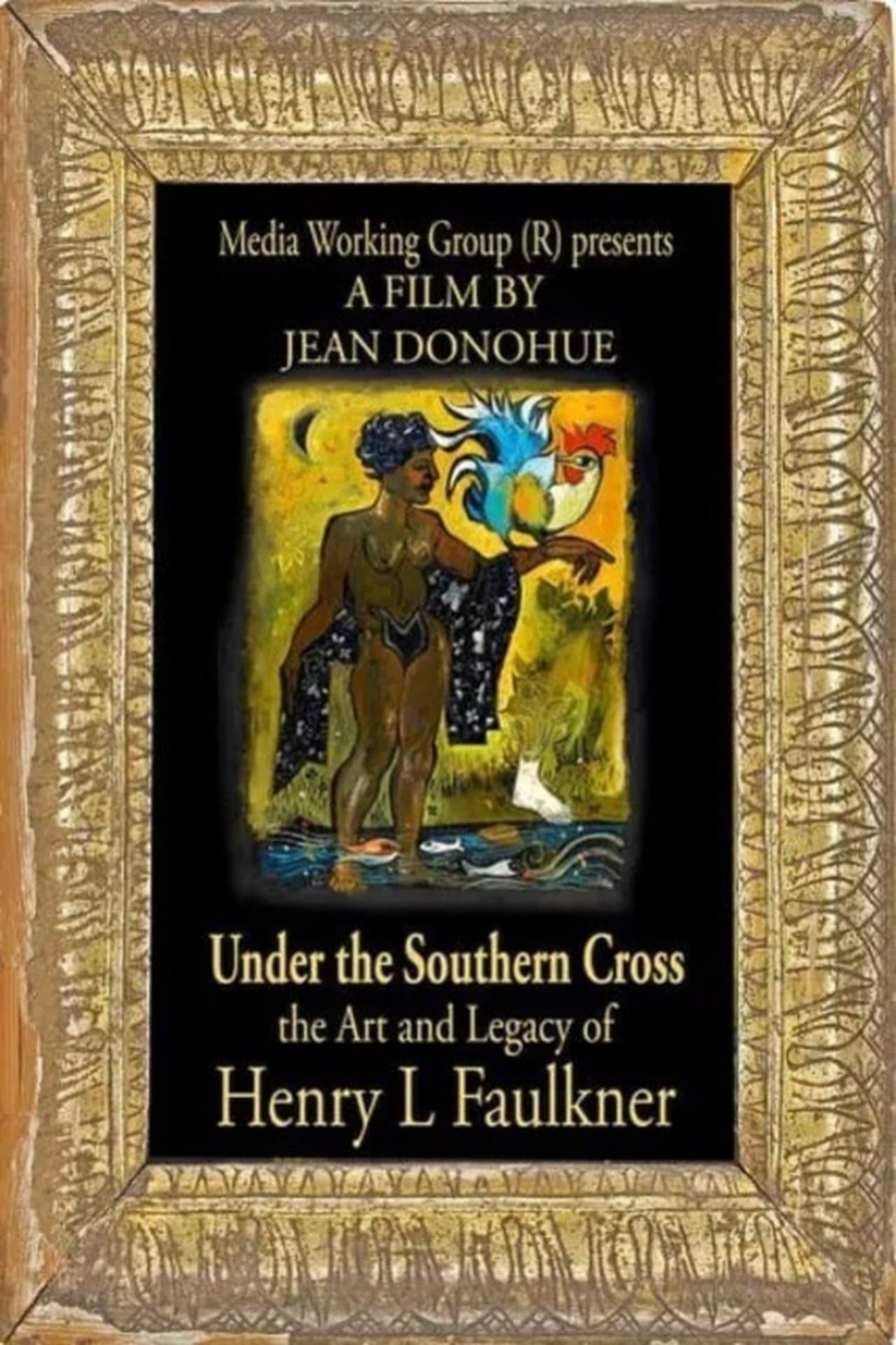 Under the Southern Cross: The Art and Legacy of Henry L. Faulkner streaming