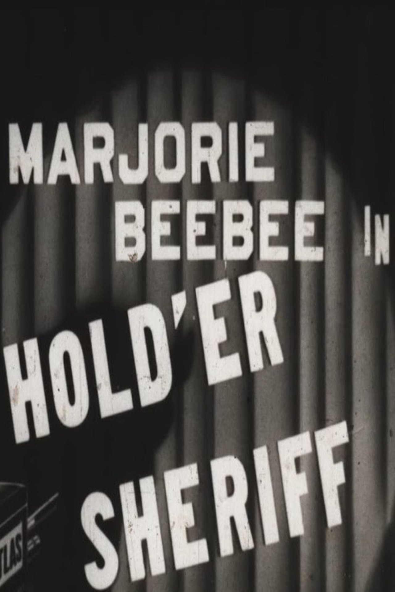 Hold 'er Sheriff streaming